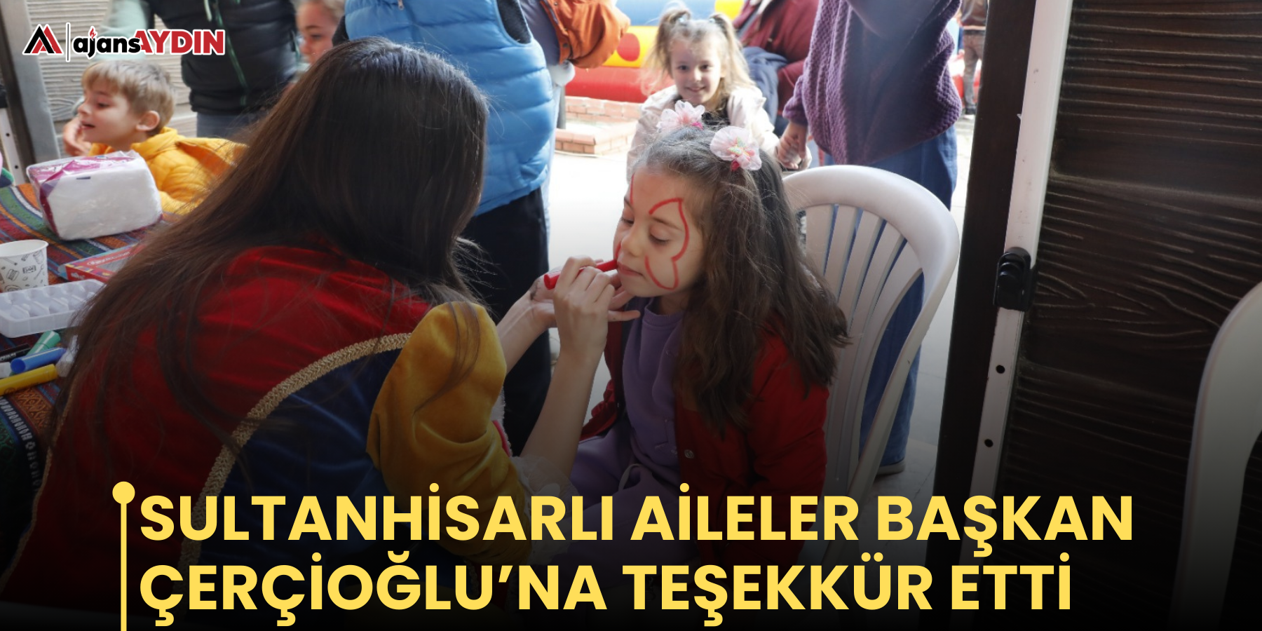 Sultanhisarlı Aileler Başkan Çerçioğlu’na Teşekkür Etti