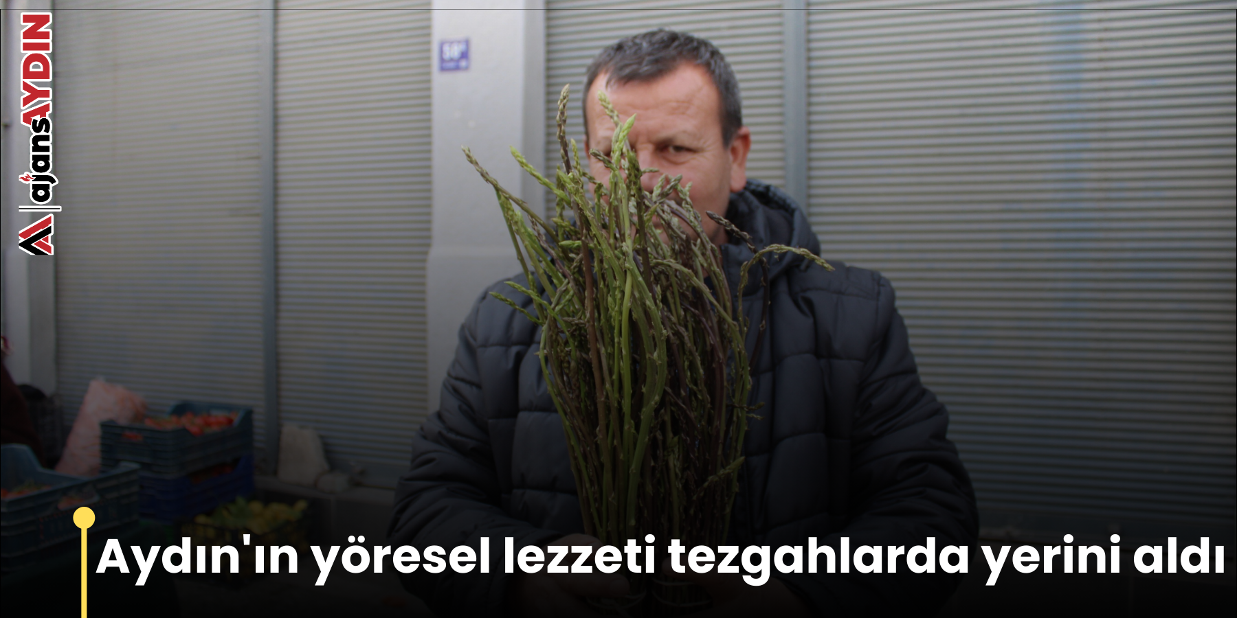 Aydın'ın yöresel lezzeti tezgahlarda yerini aldı