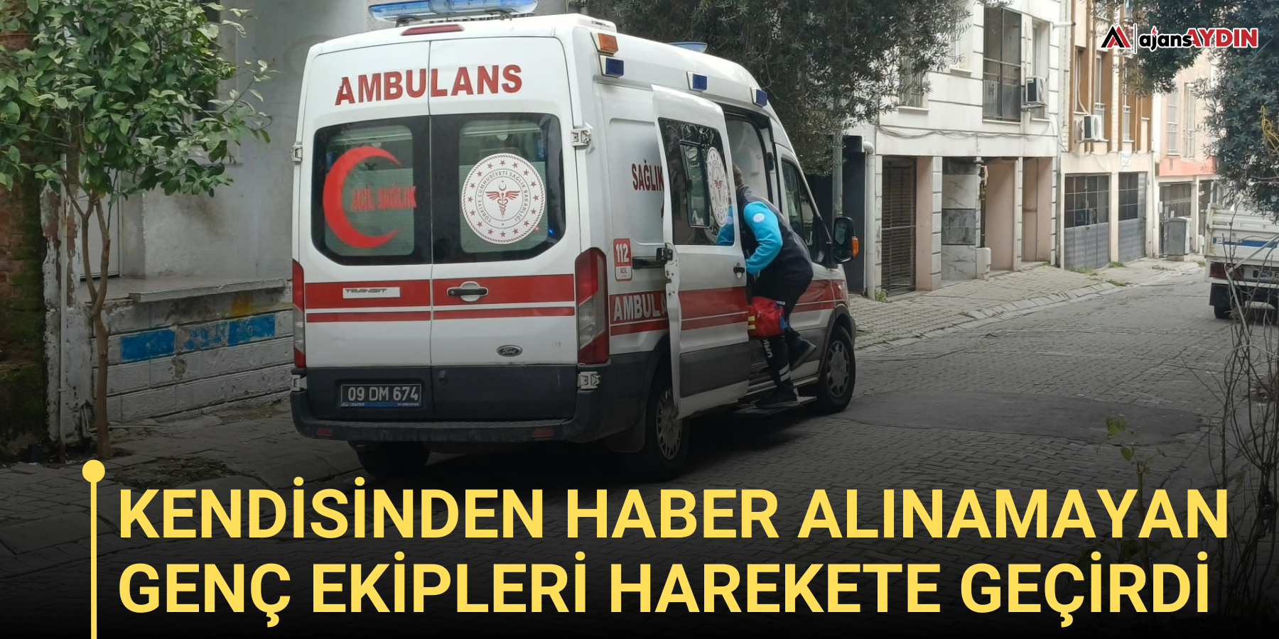Kendisinden haber alınamayan genç ekipleri harekete geçirdi