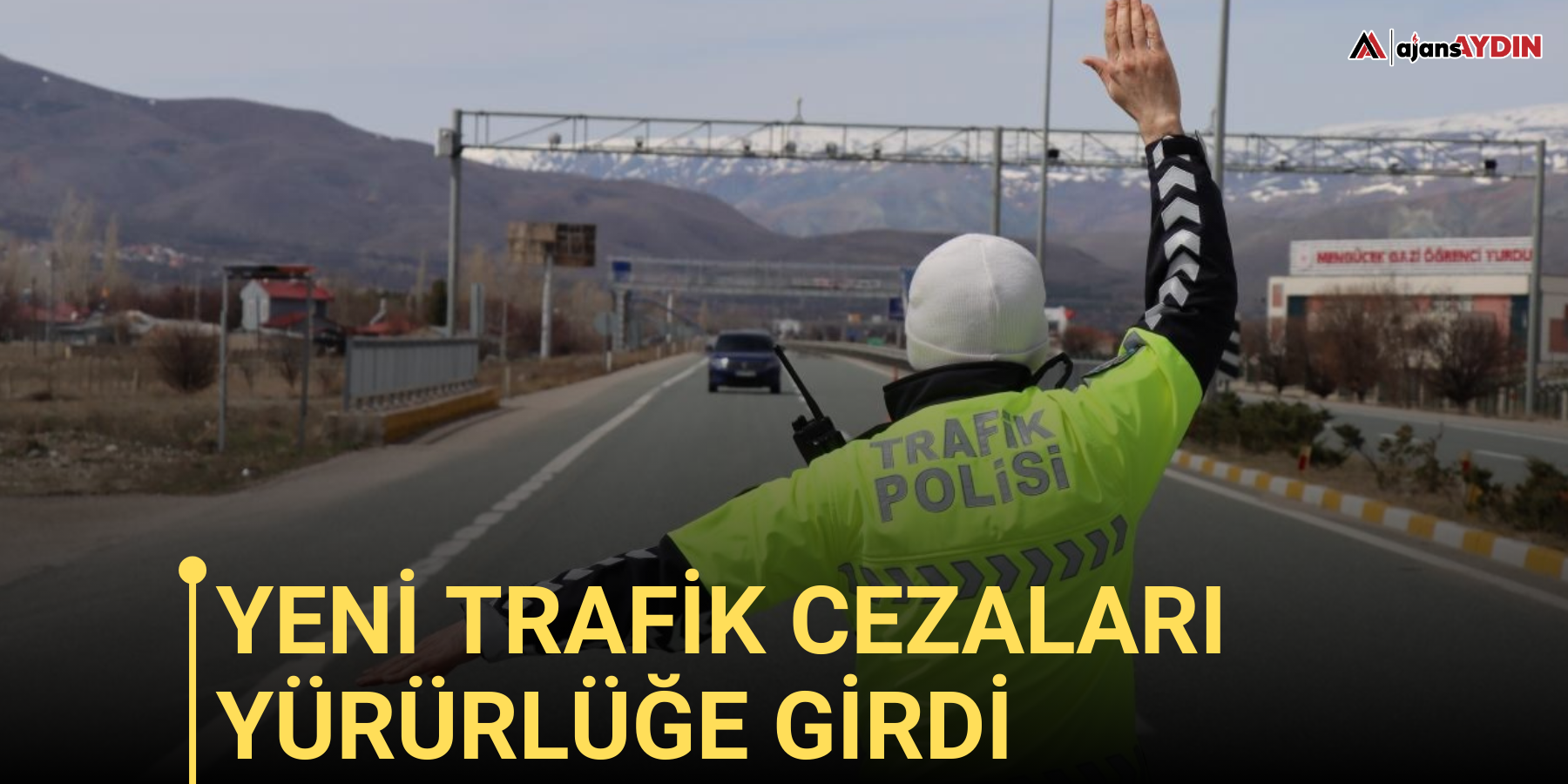 Yeni trafik cezaları yürürlüğe girdi