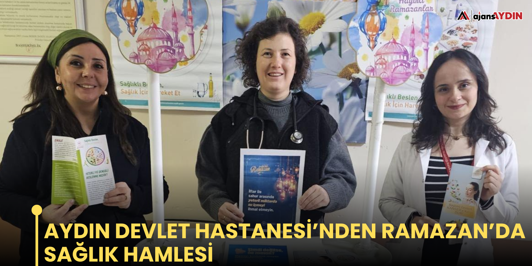 Aydın Devlet Hastanesi’nden Ramazan’da Sağlık Hamlesi