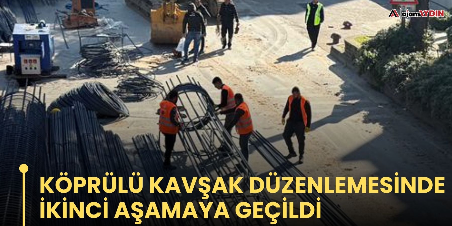 Köprülü kavşak düzenlemesinde ikinci aşamaya geçildi