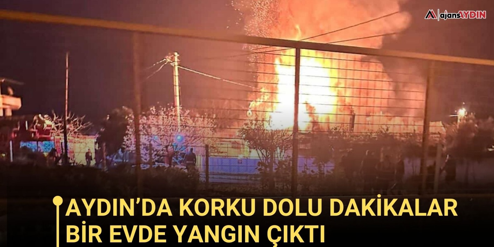 Aydın’da korku dolu dakikalar  bir evde yangın çıktı