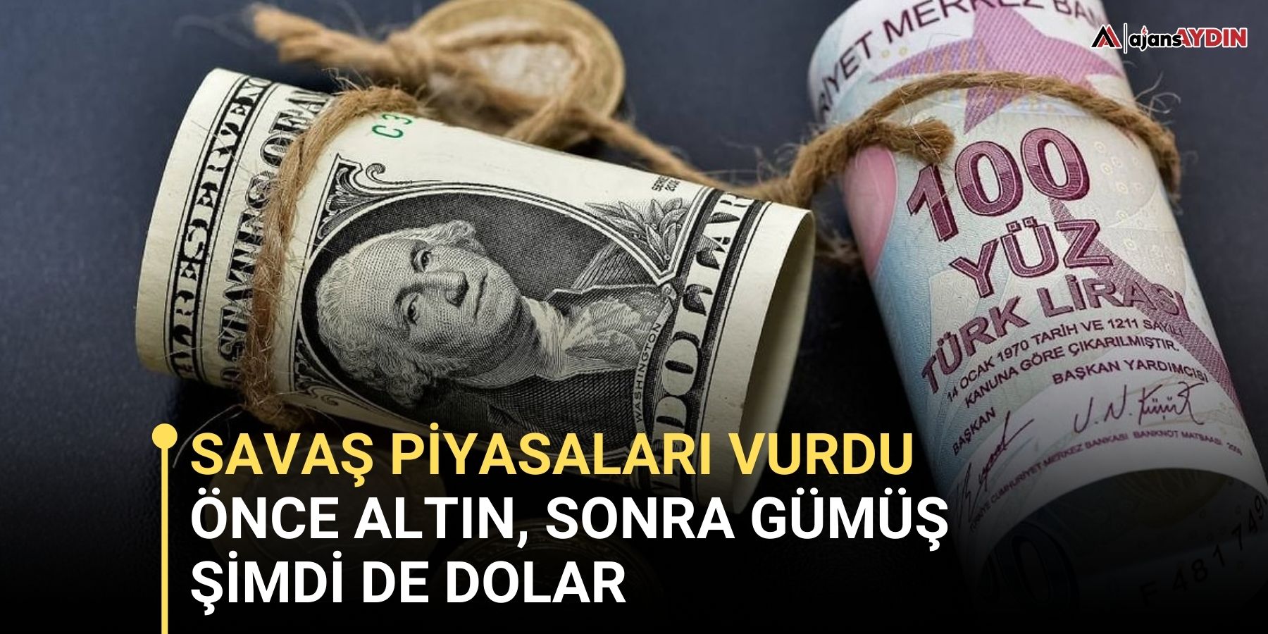 Savaş Piyasaları Vurdu Önce Altın, Sonra Gümüş Şimdi De Dolar