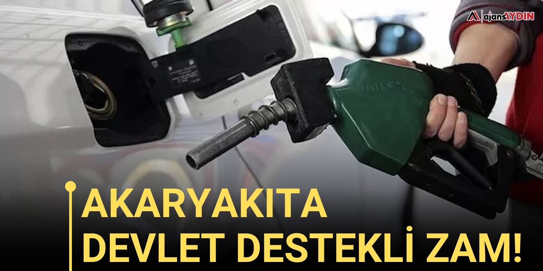 Akaryakıta devlet destekli zam!