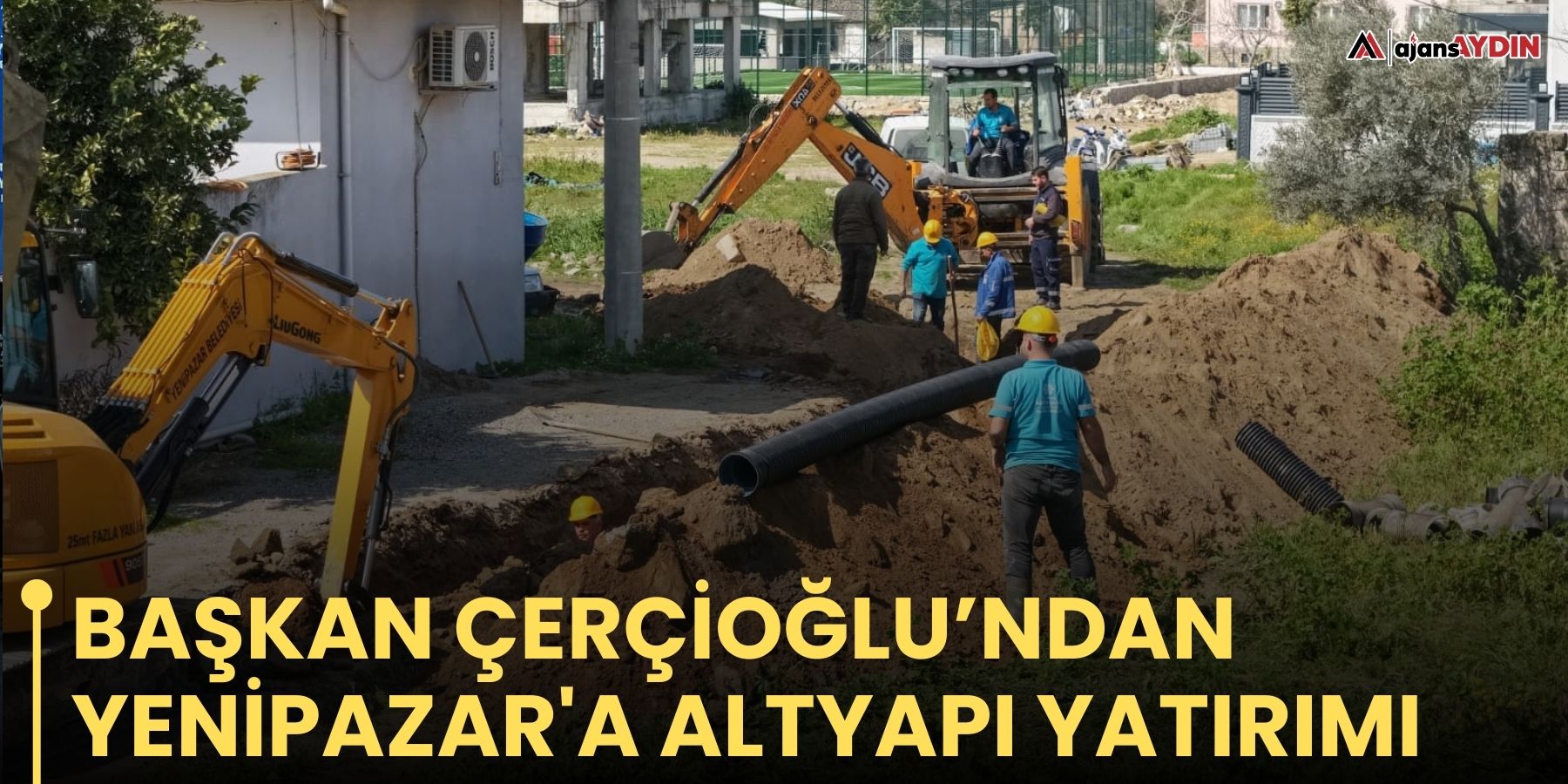 Başkan Çerçioğlu’ndan Yenipazar'a altyapı yatırımı