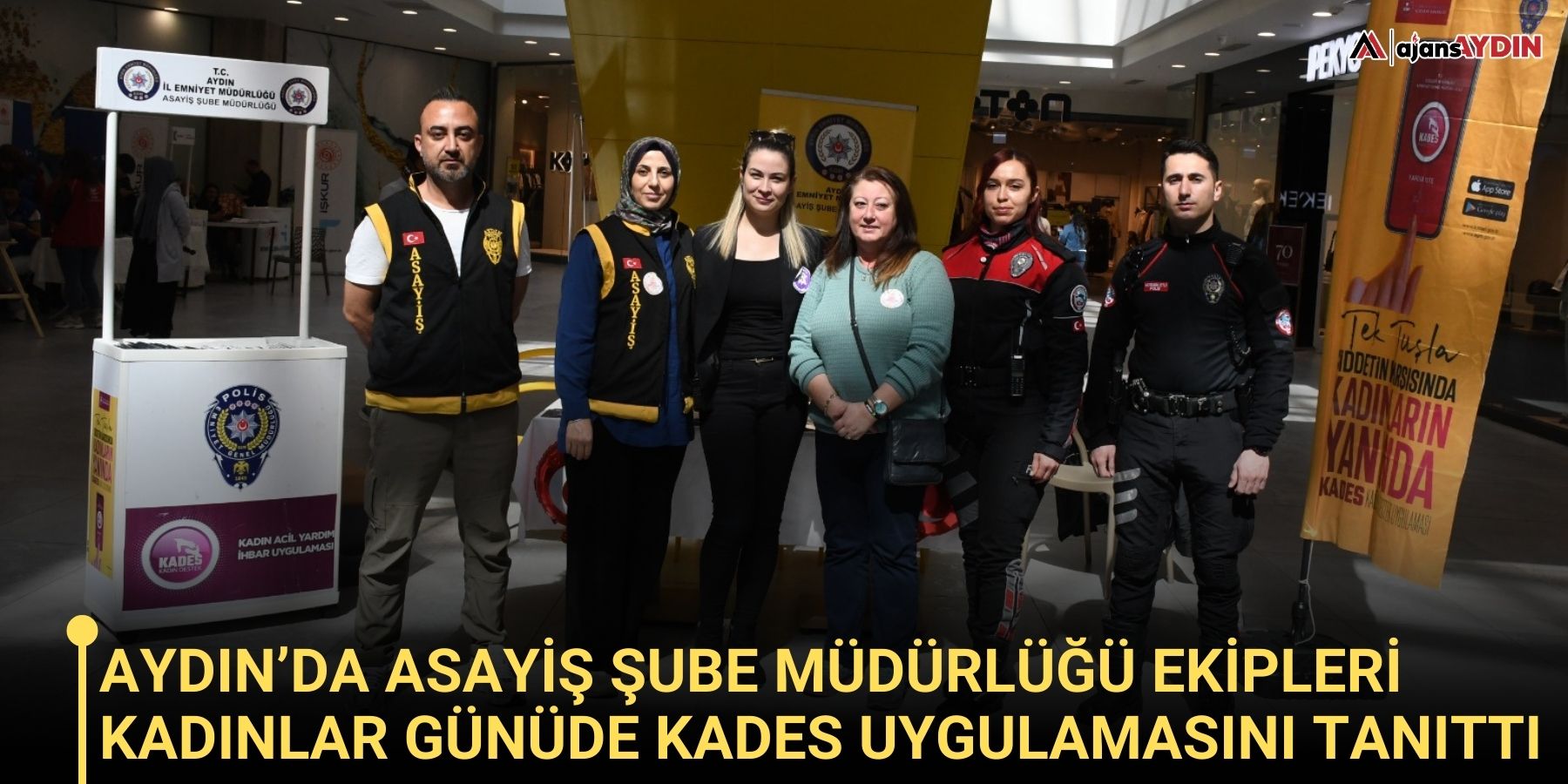 Aydın’da Asayiş Şube Müdürlüğü ekipleri kadınlar günüde KADES uygulamasını tanıttı