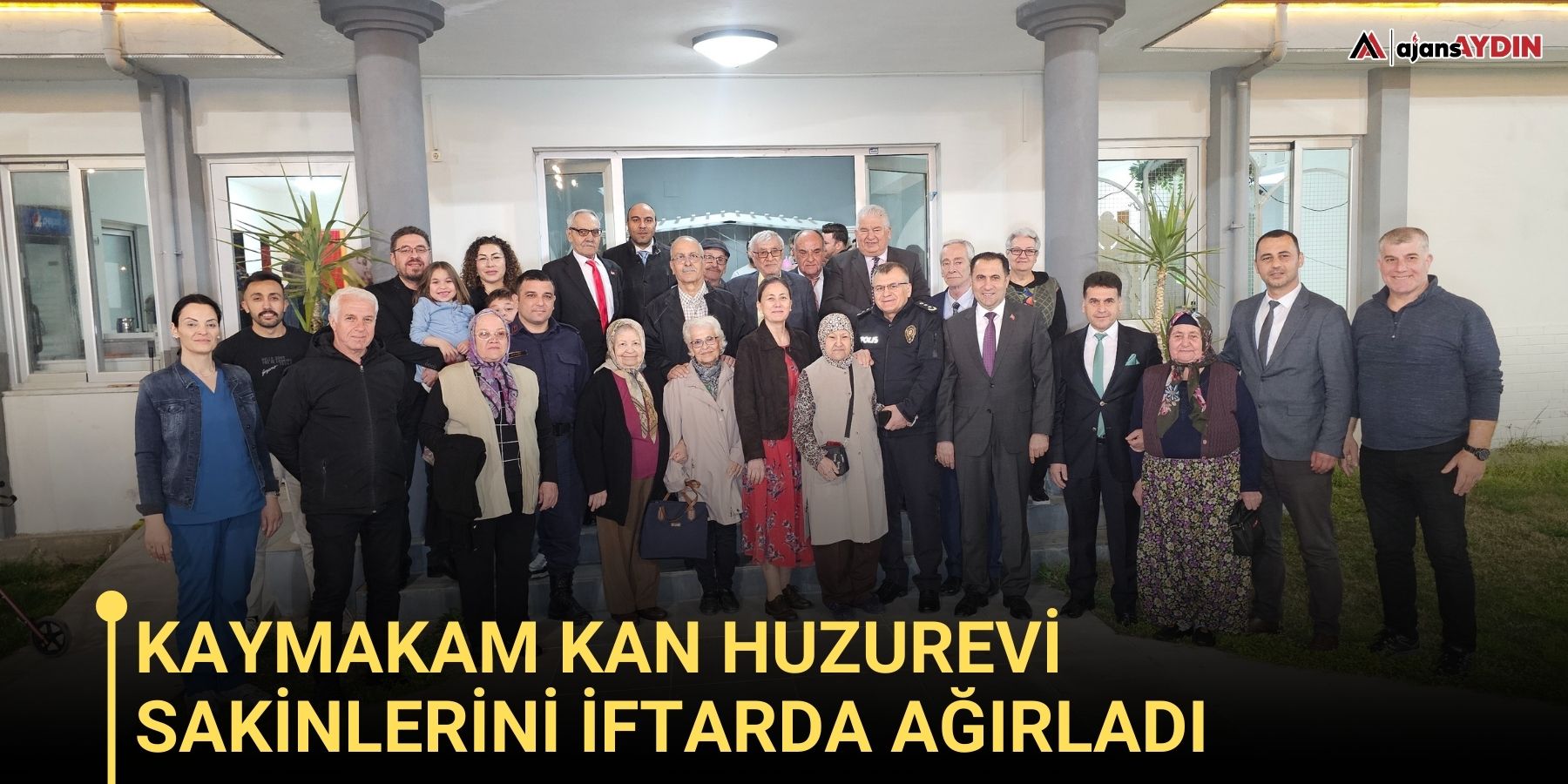 Kaymakam Kan huzurevi sakinlerini iftarda ağırladı