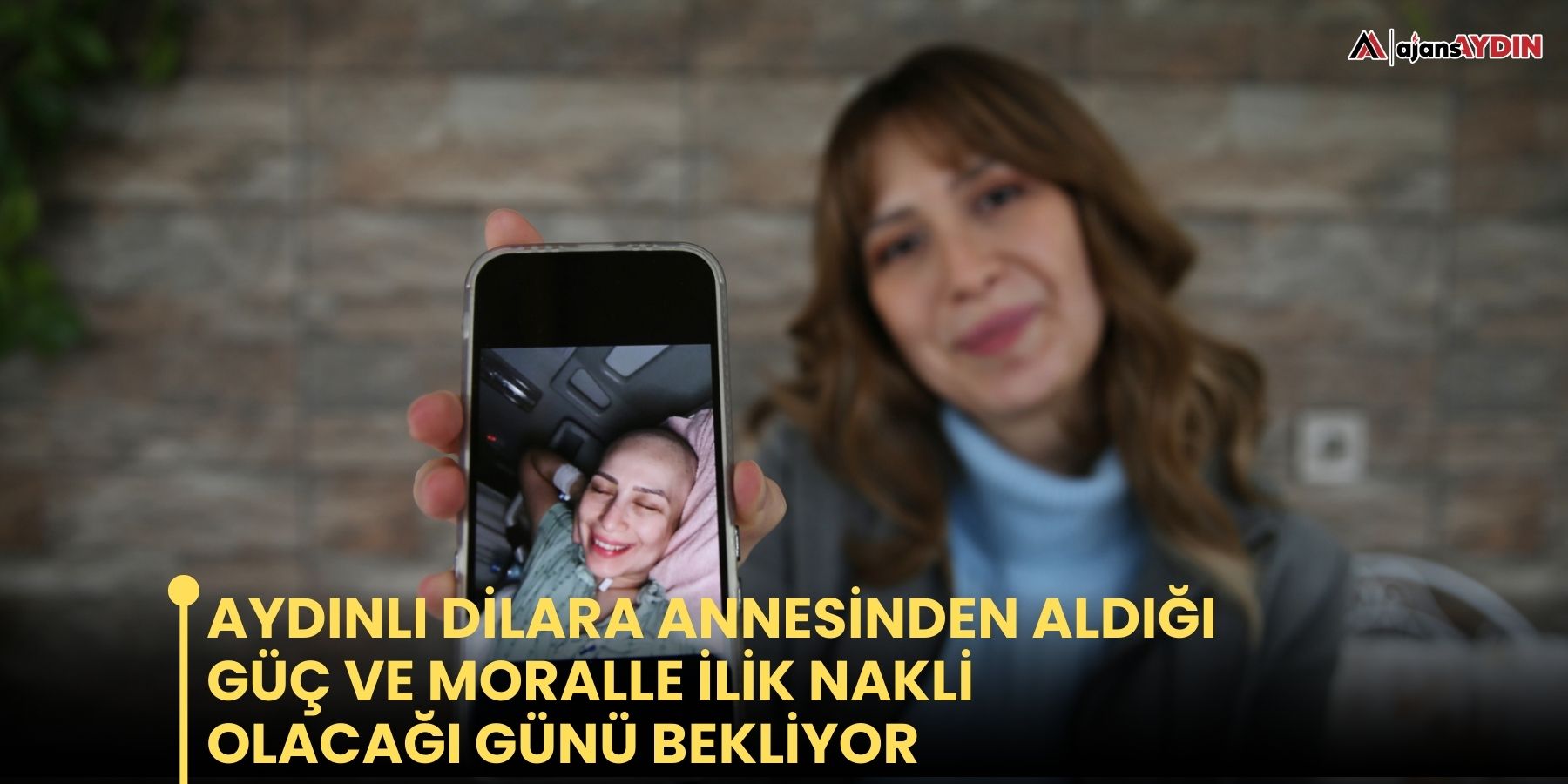Aydınlı Dilara annesinden aldığı güç ve moralle ilik nakli olacağı günü bekliyor