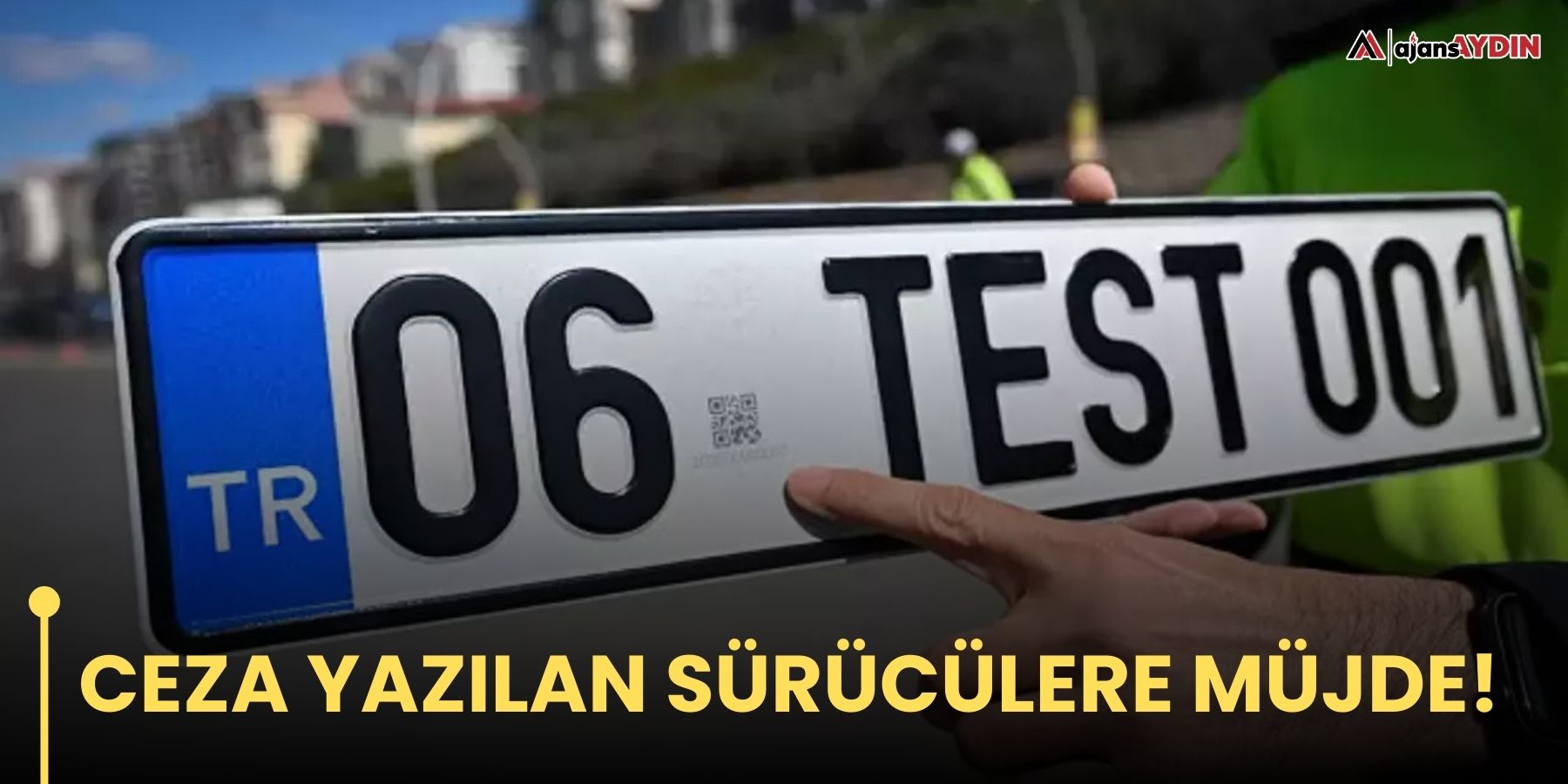 Ceza yazılan sürücülere müjde!