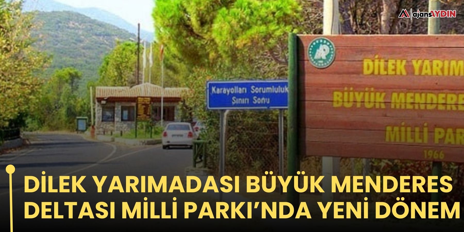 Dilek Yarımadası Büyük Menderes Deltası Milli Parkı’nda yeni dönem