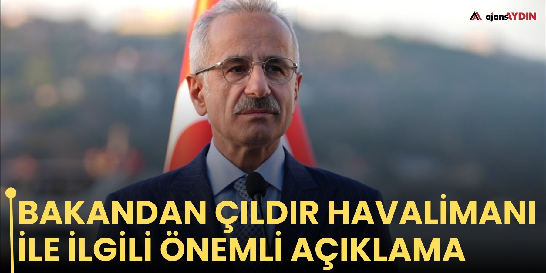 Bakandan Çıldır Havalimanı ile İlgili Önemli açıklama