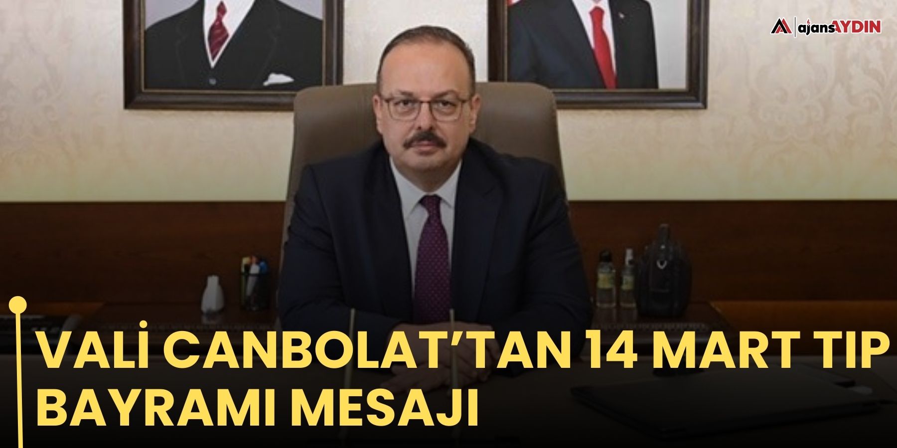Vali Canbolat’tan 14 Mart Tıp Bayramı Mesajı