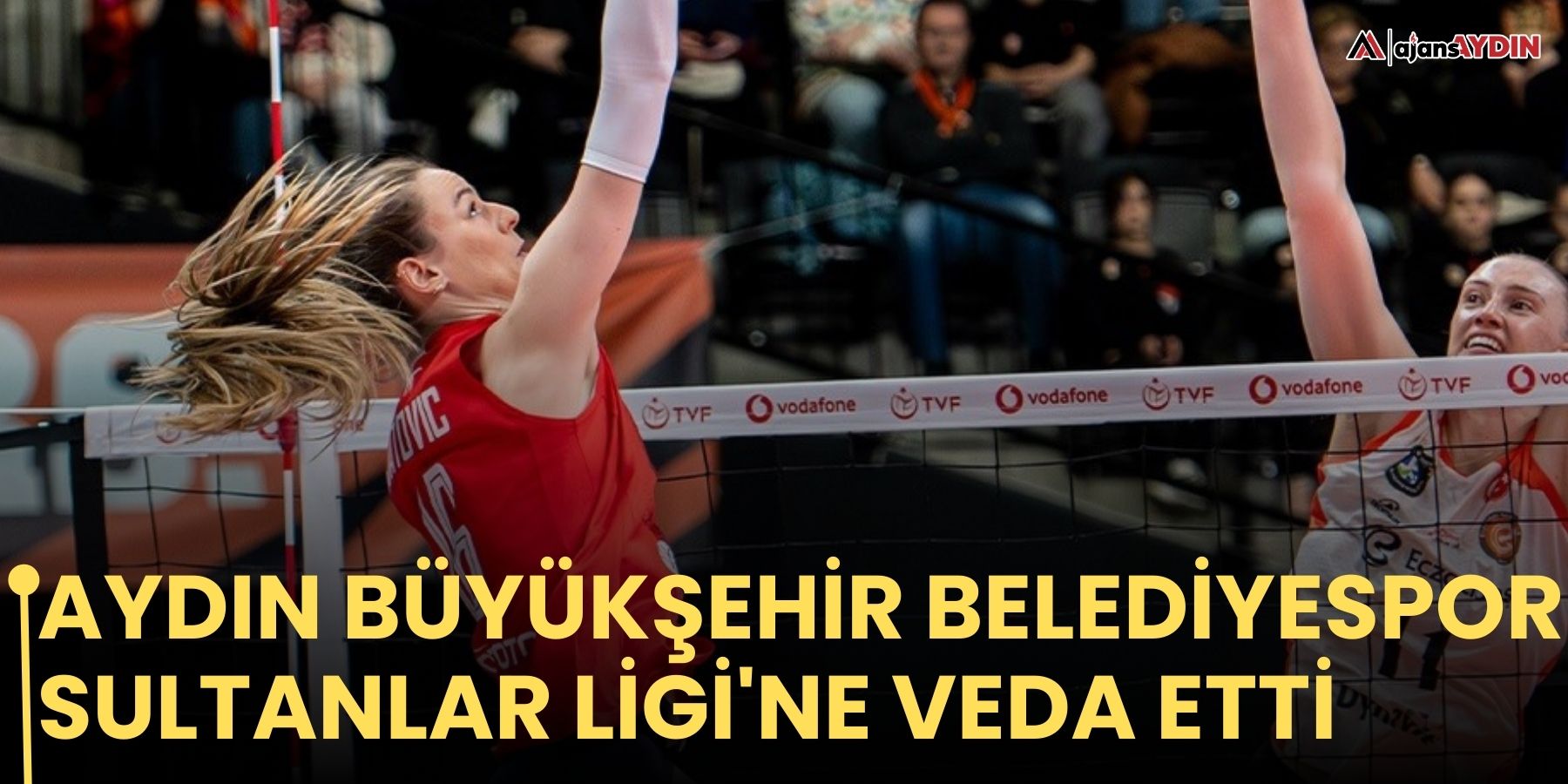 Aydın Büyükşehir Belediyespor Sultanlar Ligi'ne veda etti