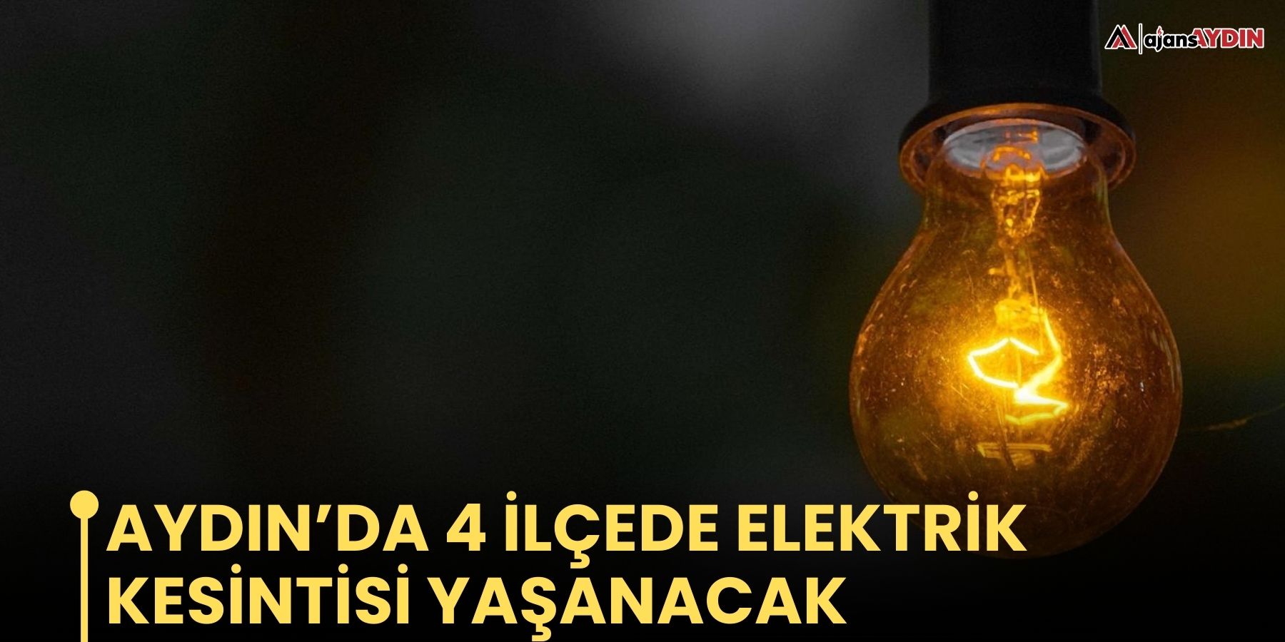Aydın’da 4 İlçede Elektrik Kesintisi yaşanacak