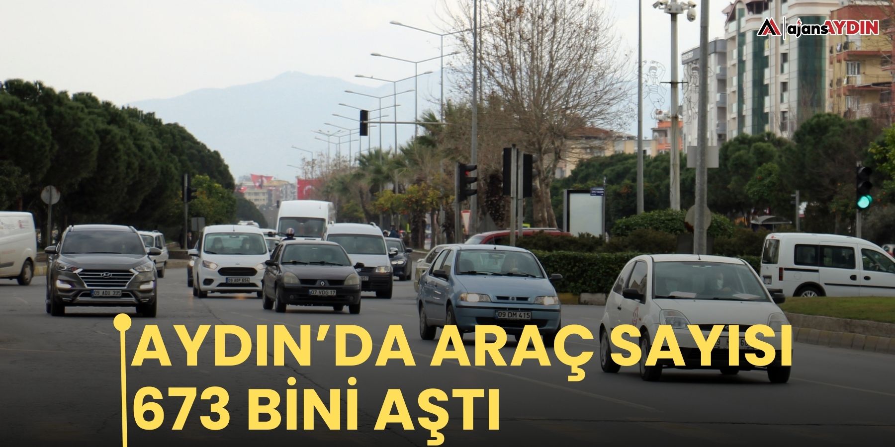 Aydın’da araç sayısı 673 bini aştı