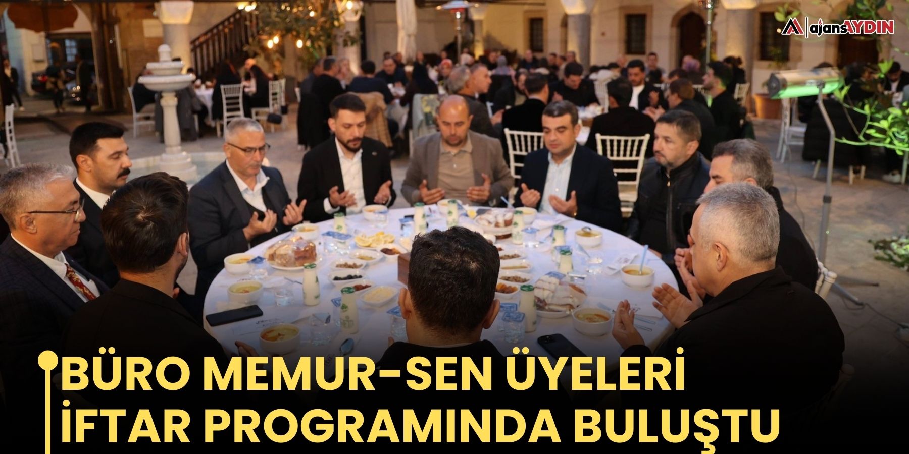 Büro Memur-Sen üyeleri iftar programında buluştu