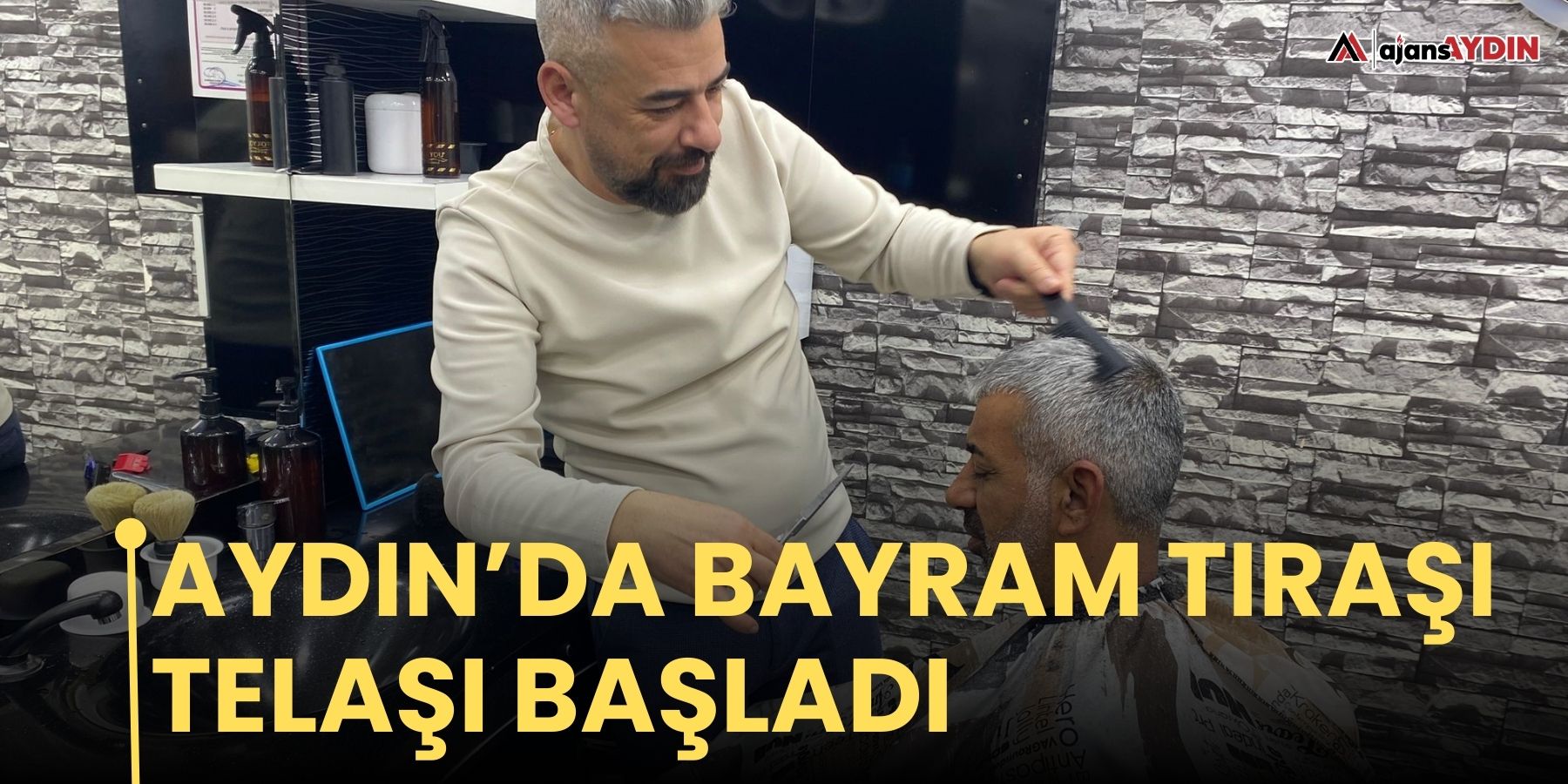 Aydın’da bayram tıraşı telaşı başladı