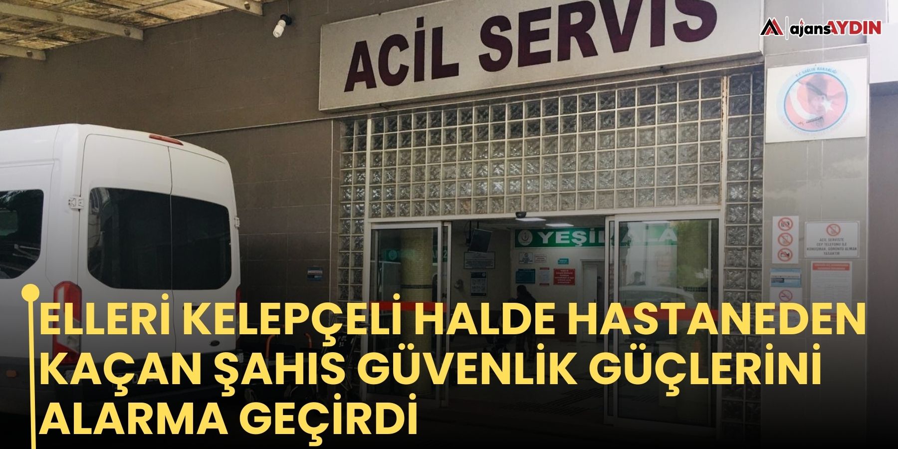 Elleri kelepçeli halde hastaneden kaçan şahıs güvenlik güçlerini alarma geçirdi