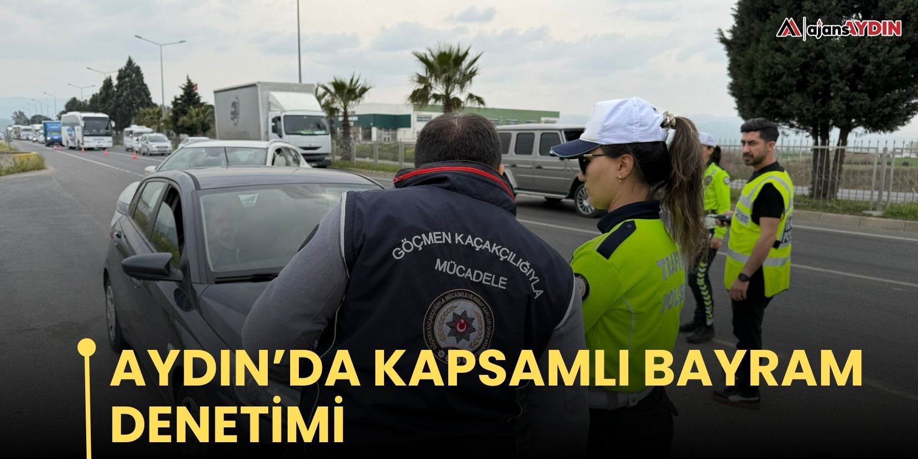 Aydın’da kapsamlı bayram denetimi