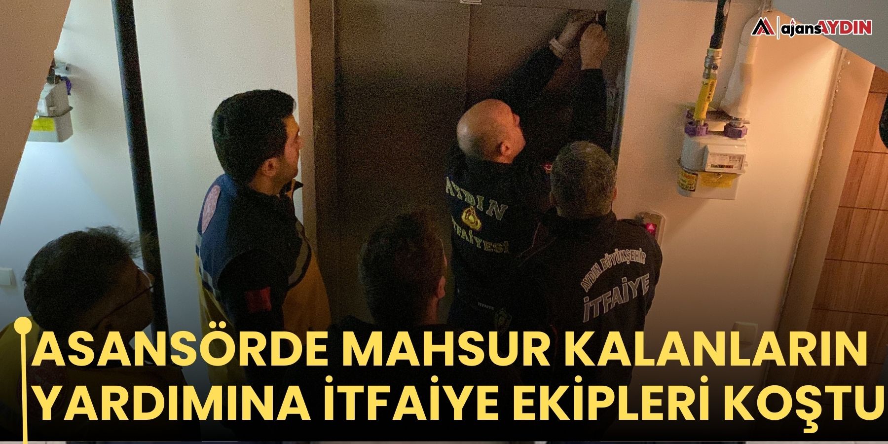 Asansörde mahsur kalanların yardımına itfaiye ekipleri koştu