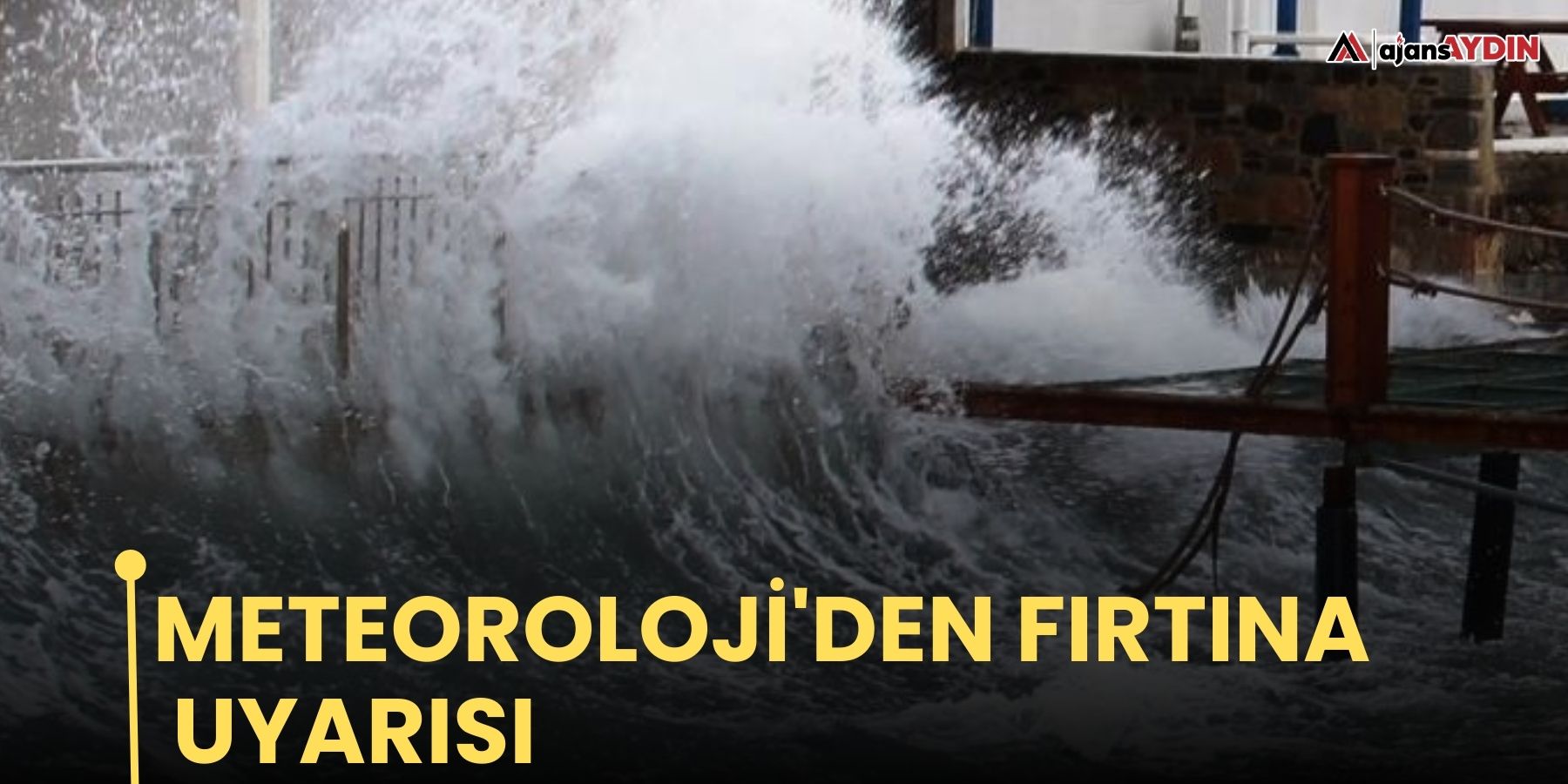 Meteoroloji'den fırtına uyarısı