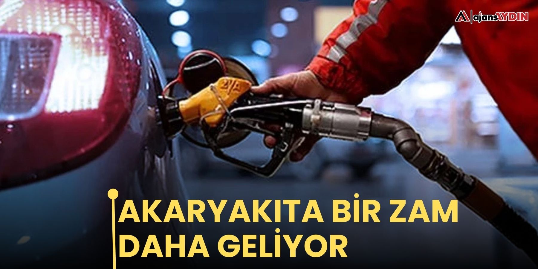 Akaryakıta bir zam daha geliyor