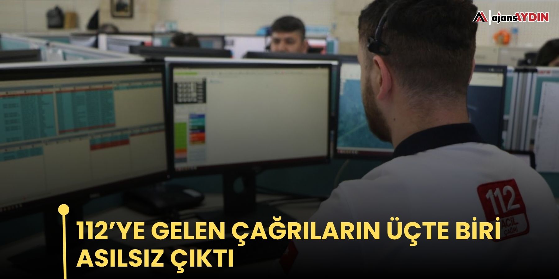 112’ye gelen çağrıların üçte biri asılsız çıktı