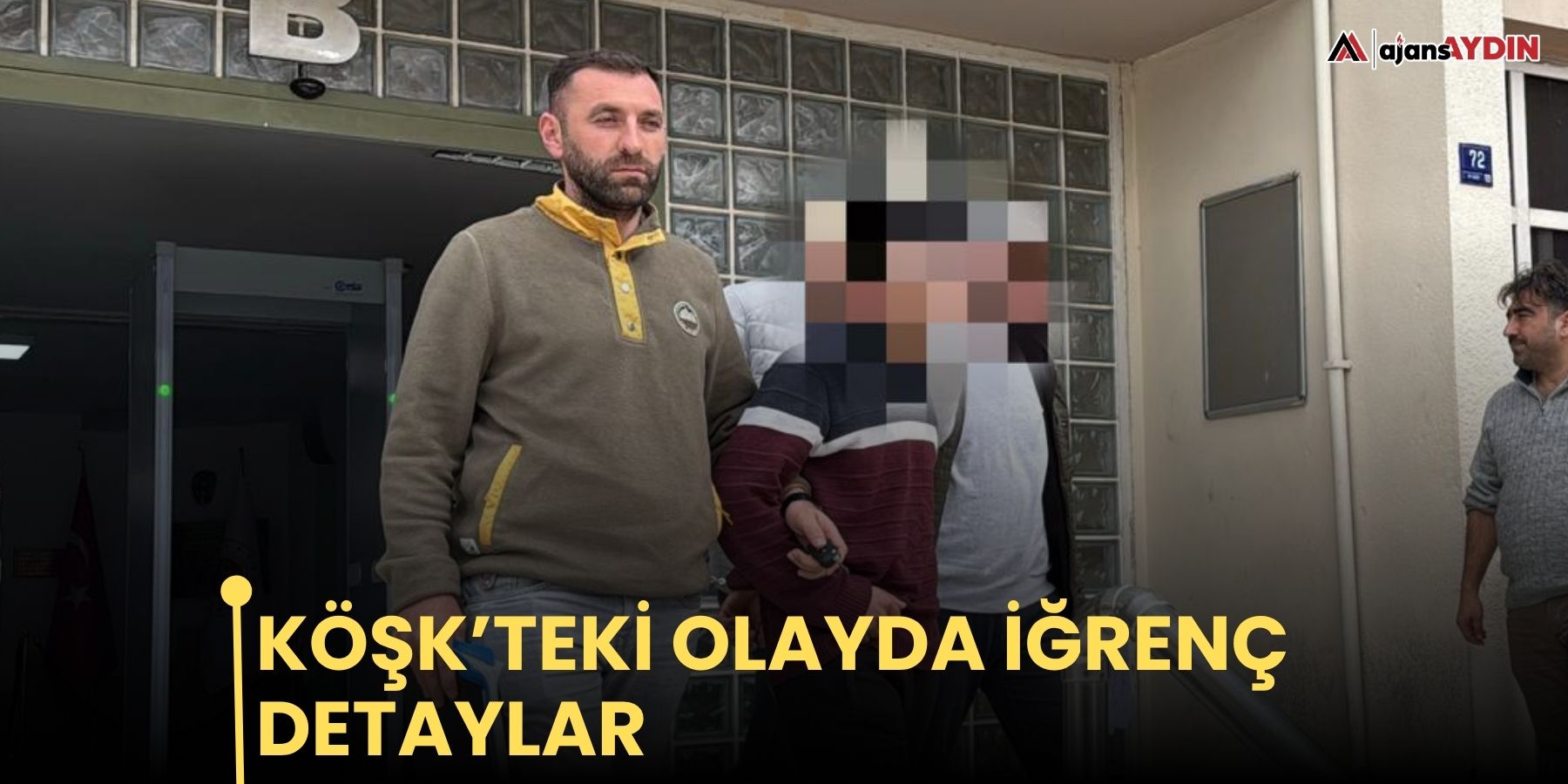 Köşk’teki olayda iğrenç detaylar