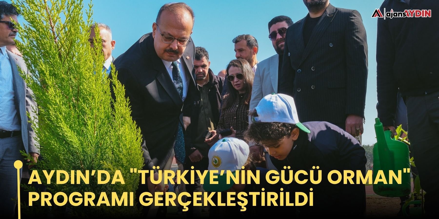 Aydın’da "Türkiye’nin Gücü Orman" programı gerçekleştirildi
