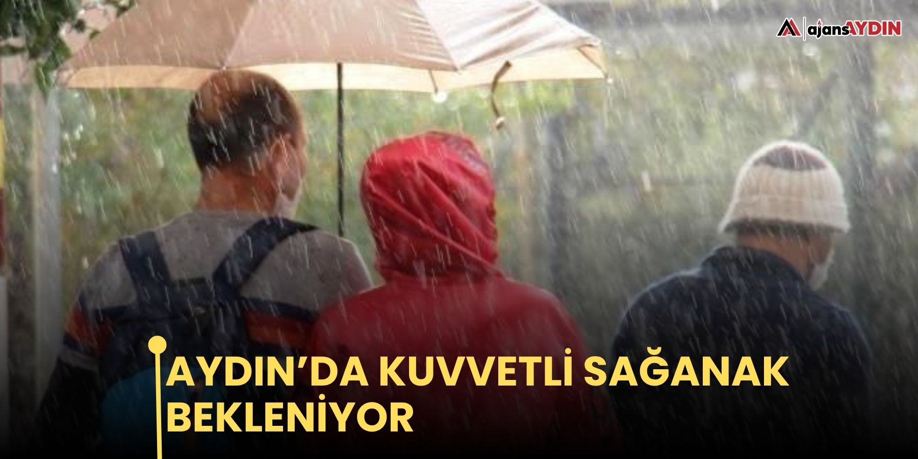 Aydın’da kuvvetli sağanak bekleniyor