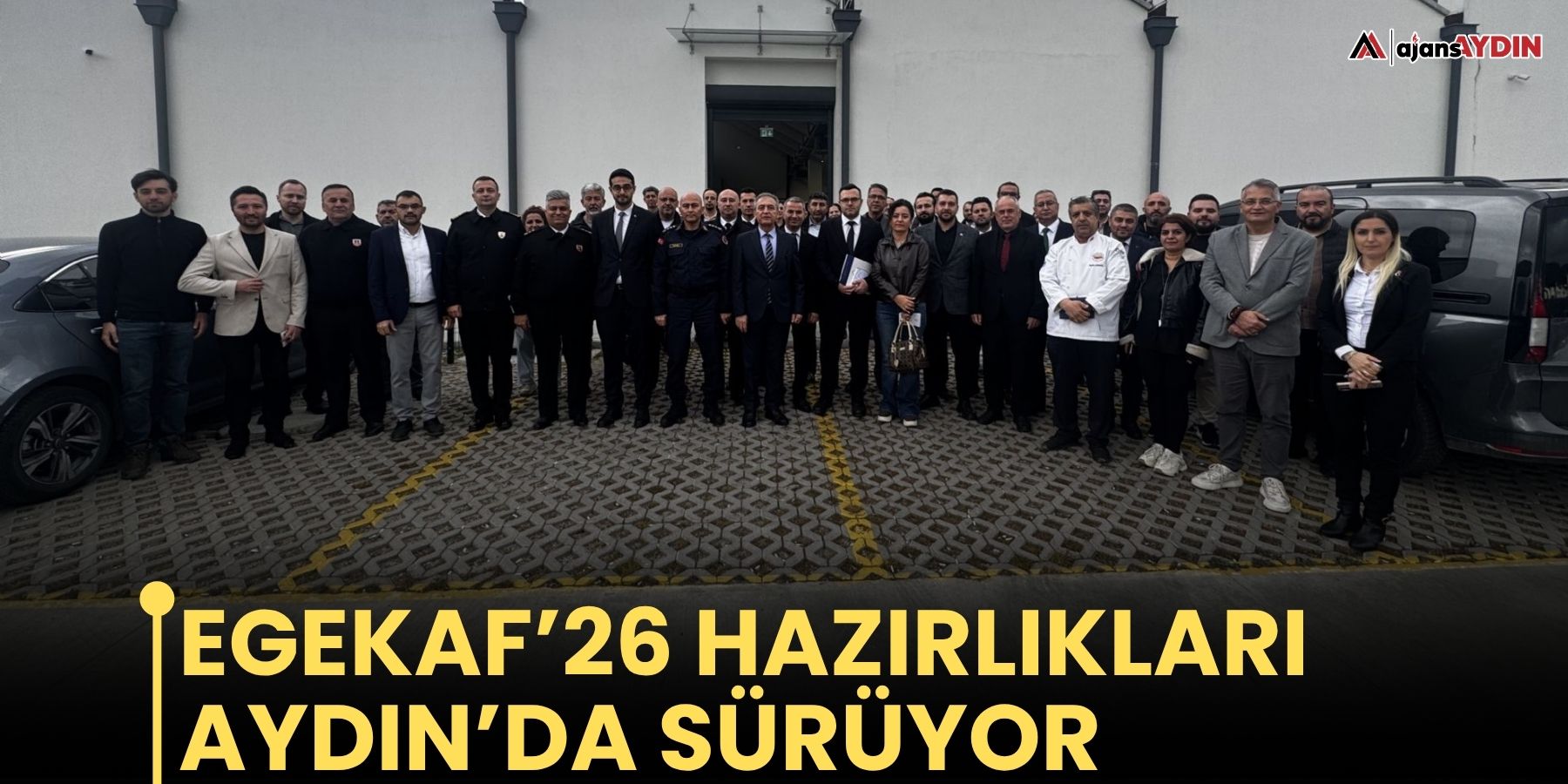 EGEKAF’26 hazırlıkları Aydın’da sürüyor