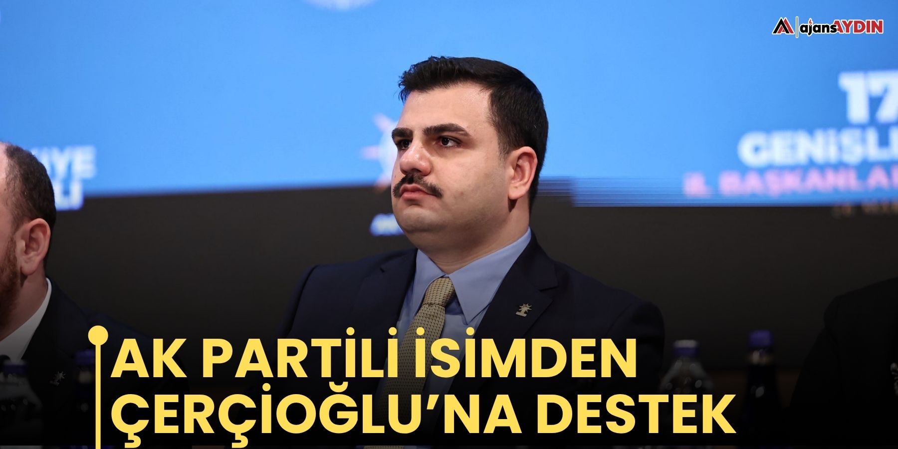 AK Partili isimden Çerçioğlu’na destek