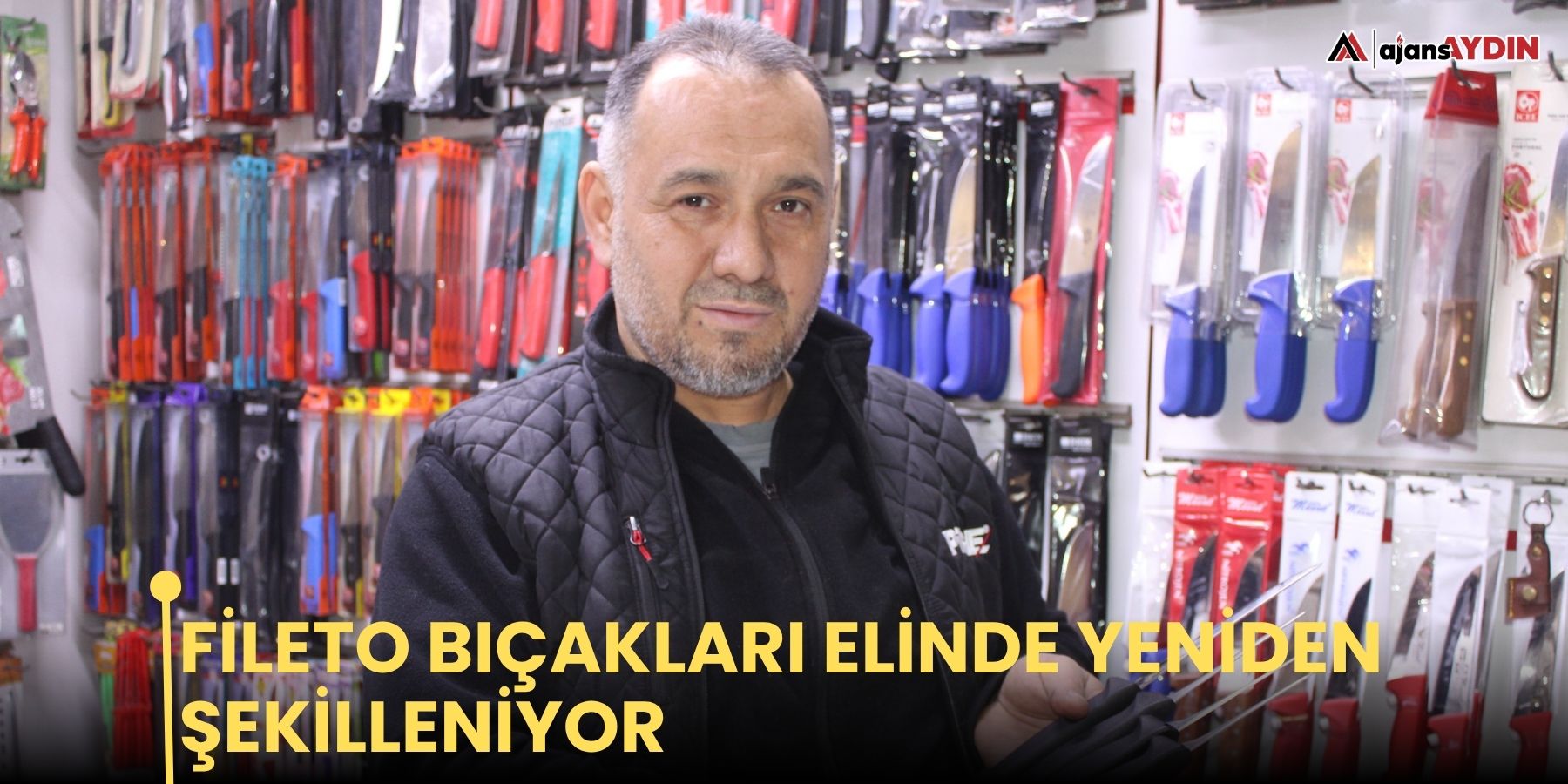 Fileto bıçakları elinde yeniden şekilleniyor