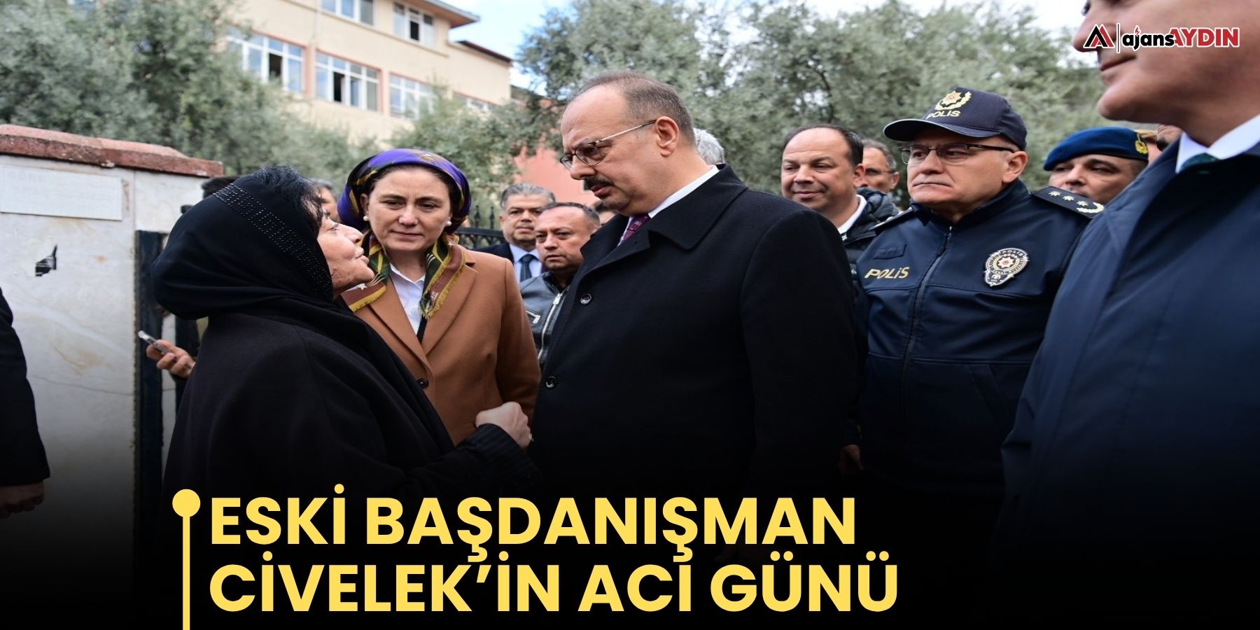 Eski Başdanışman Civelek’in acı günü