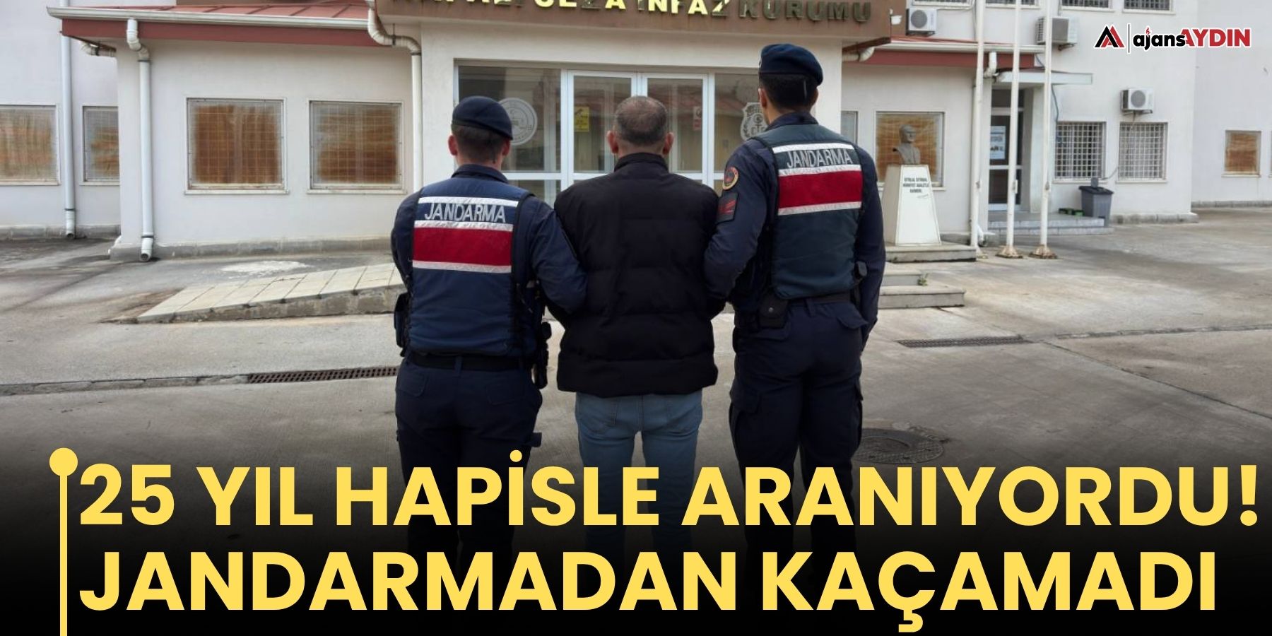 25 yıl hapisle aranıyordu, jandarmadan kaçamadı