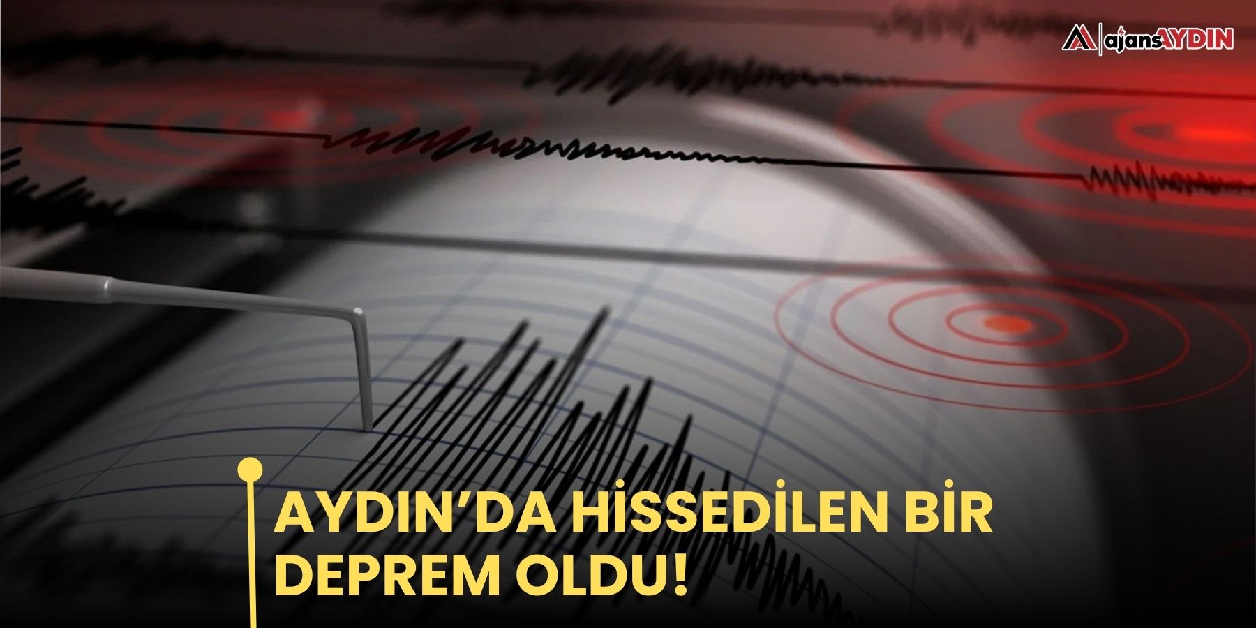 Aydın’da hissedilen bir deprem oldu!