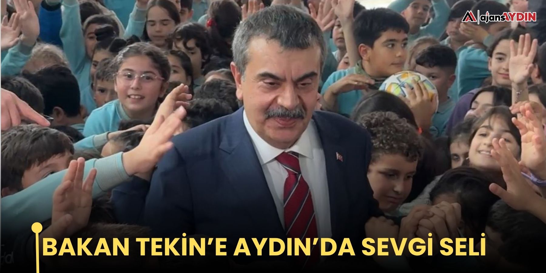 Bakan Tekin’e Aydın’da Sevgi Seli