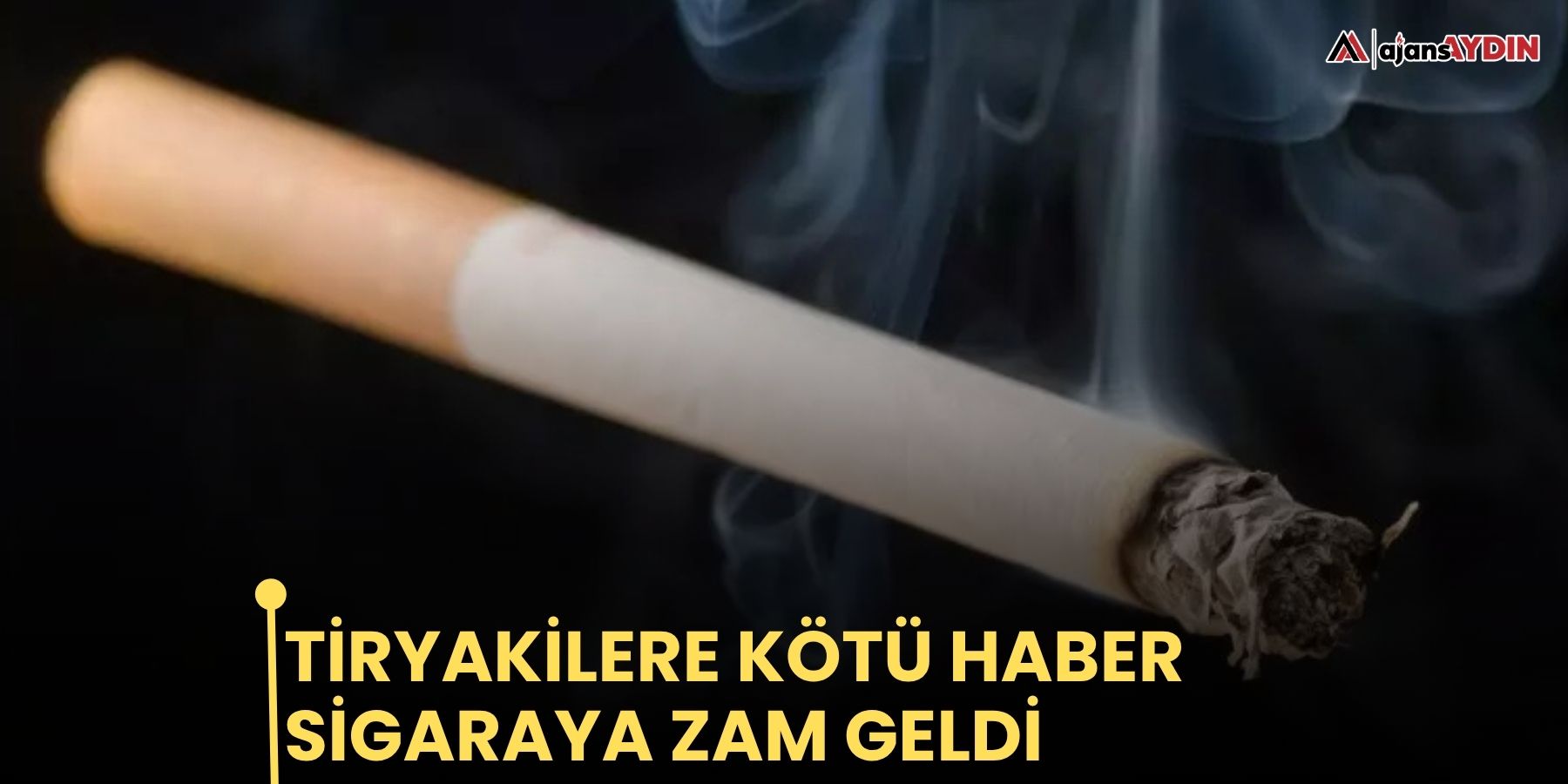 Tiryakilere kötü haber  Sigaraya zam geldi