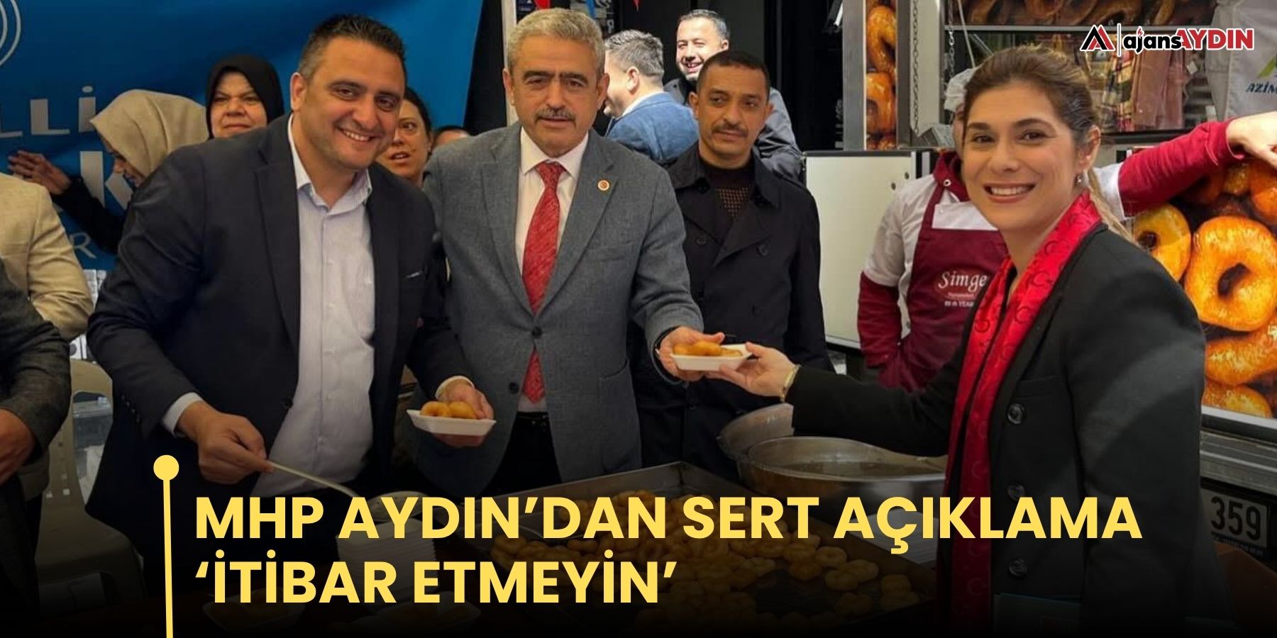 MHP Aydın’dan sert açıklama ‘İtibar etmeyin’