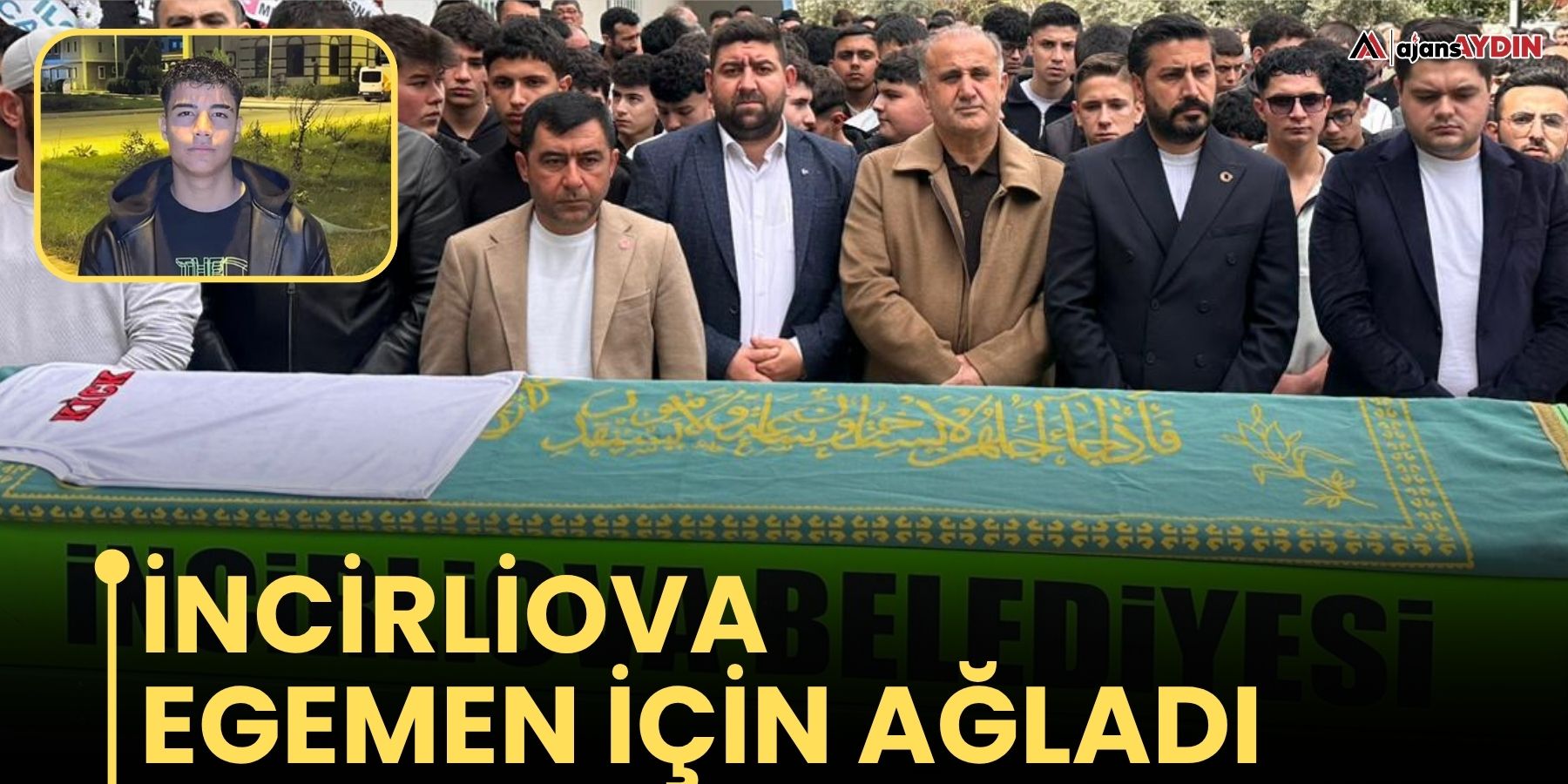 İncirliova Egemen için ağladı