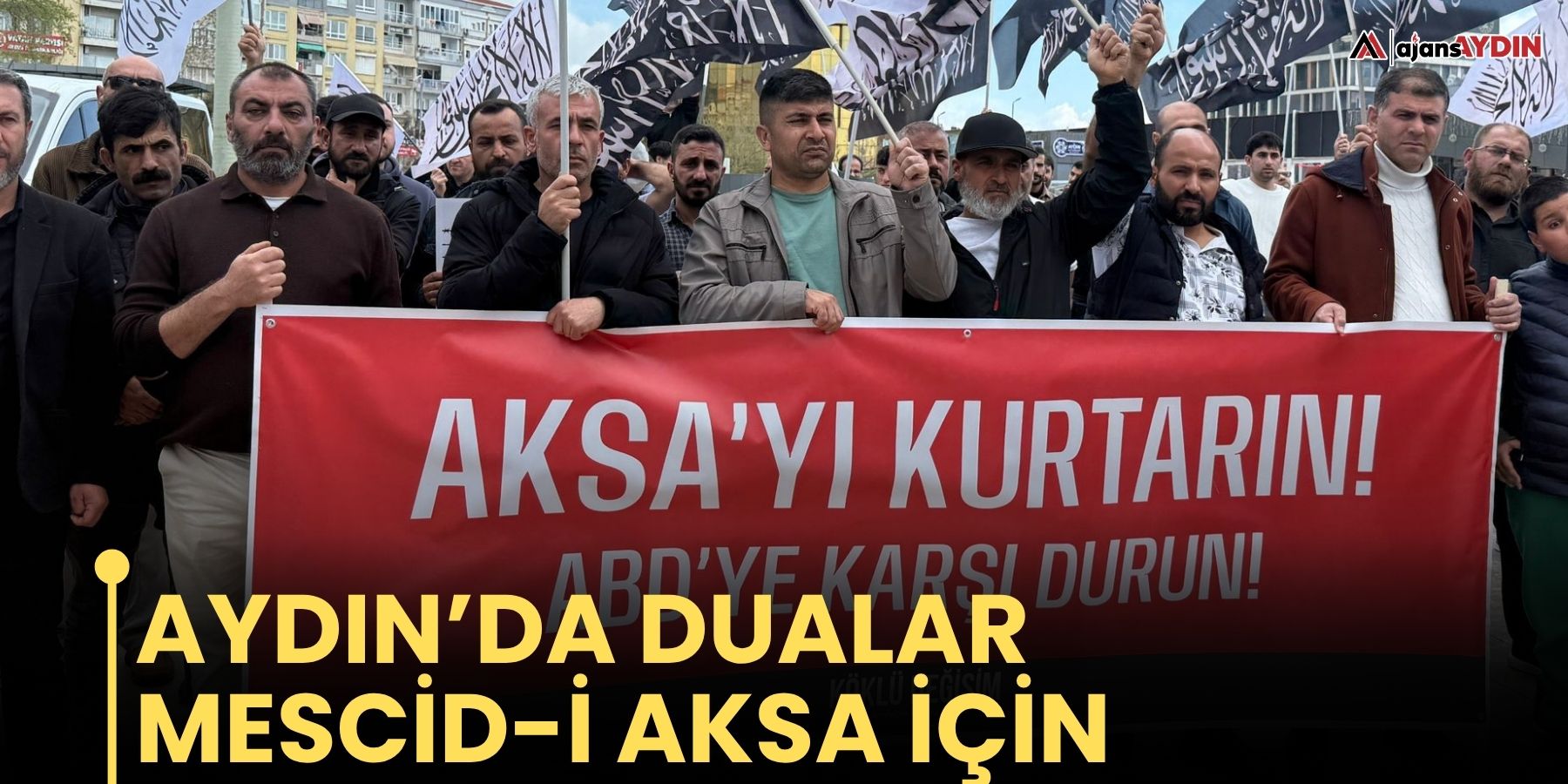 Aydın’da Dualar Mescid-i Aksa İçin