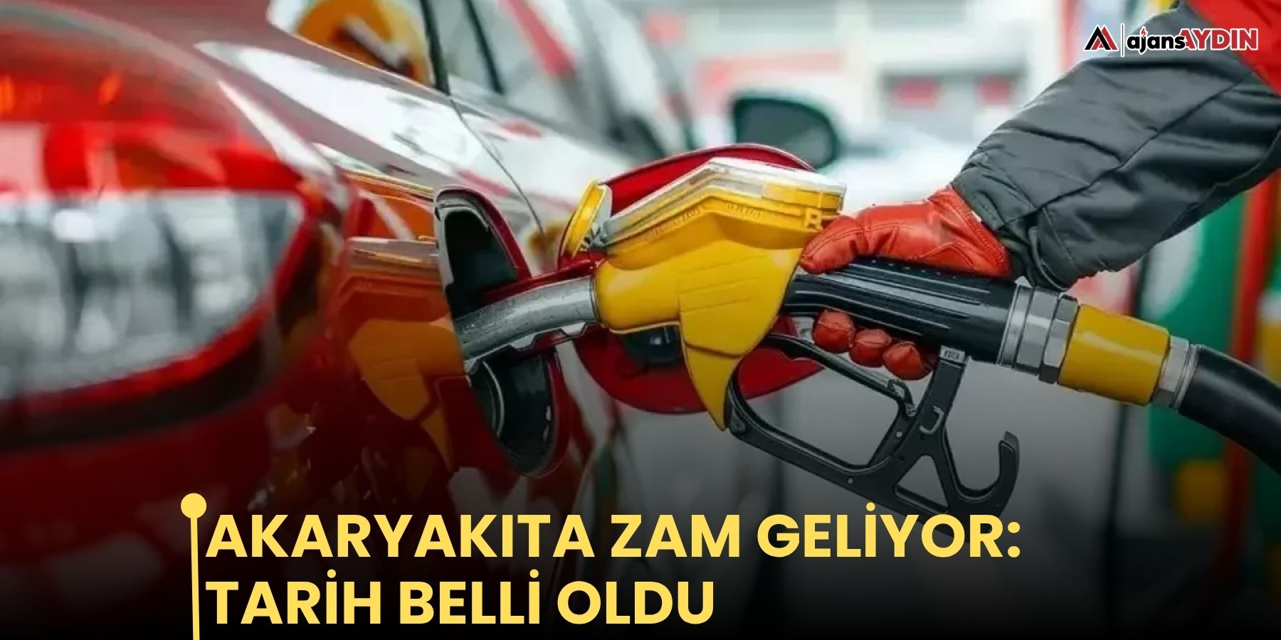 Akaryakıta zam geliyor: Tarih belli oldu