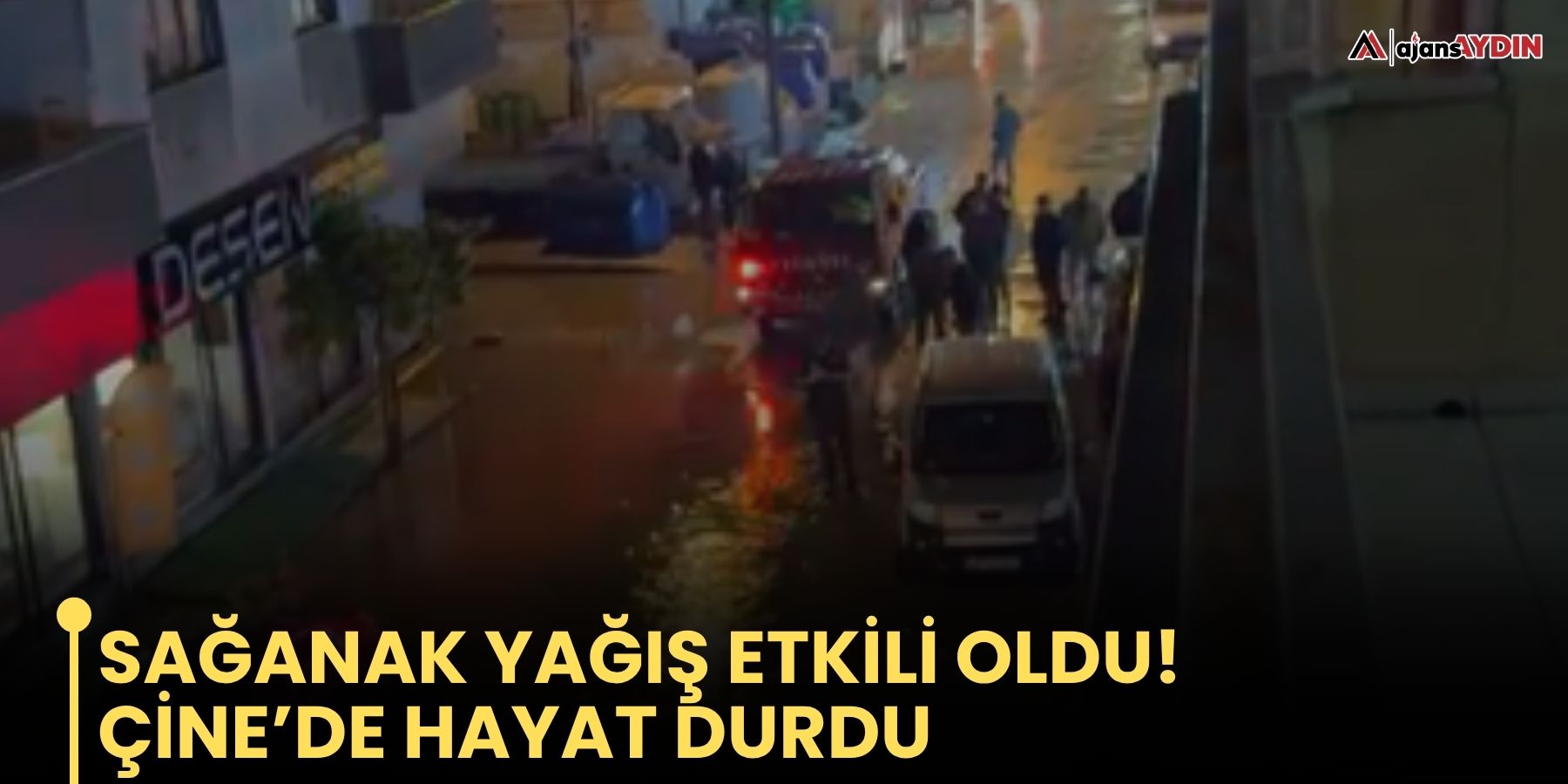 Çine’de sağanak yağış hayatı olumsuz etkiledi