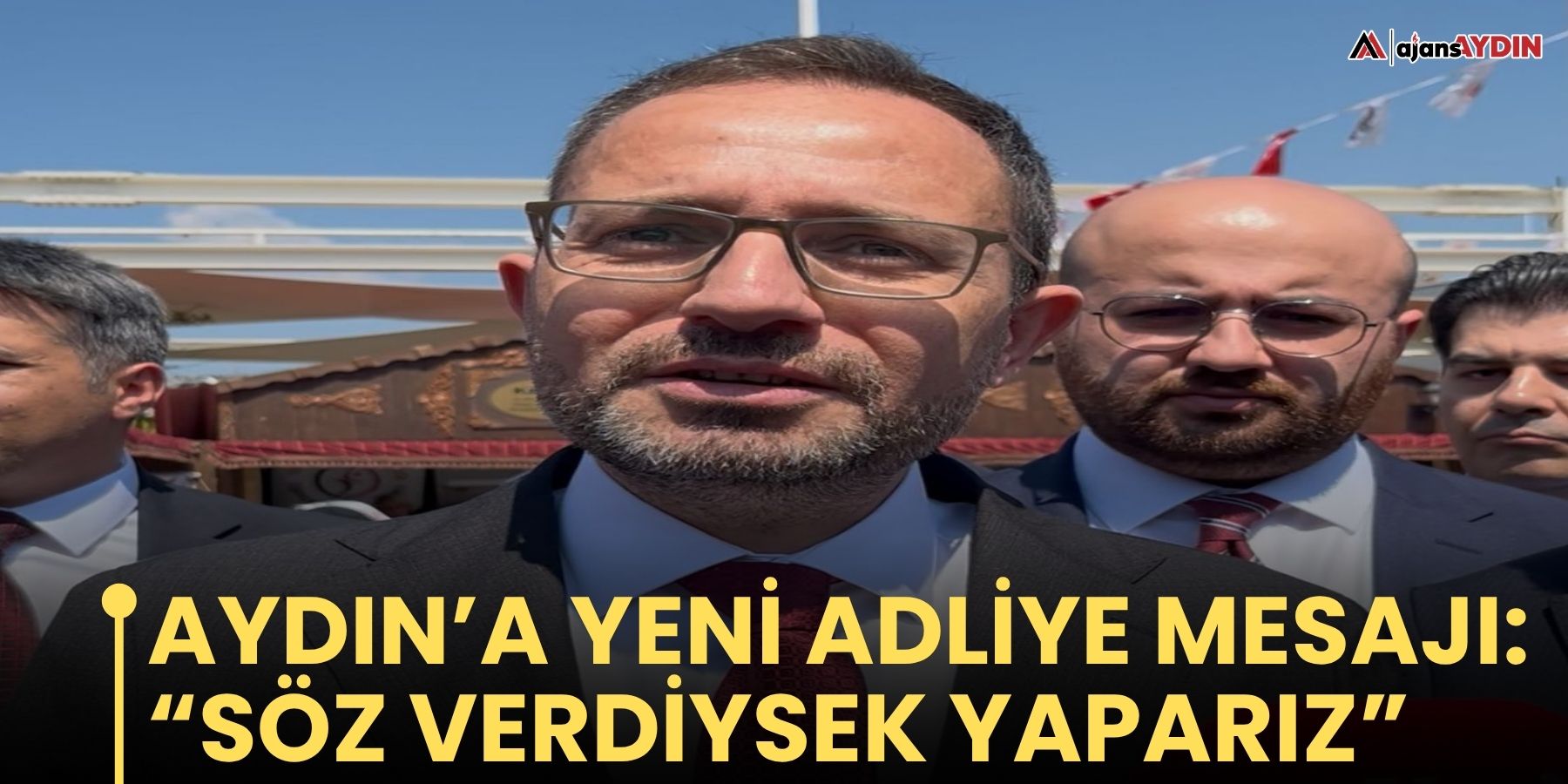 Aydın’a Yeni Adliye Mesajı: “Söz Verdiysek Yaparız”