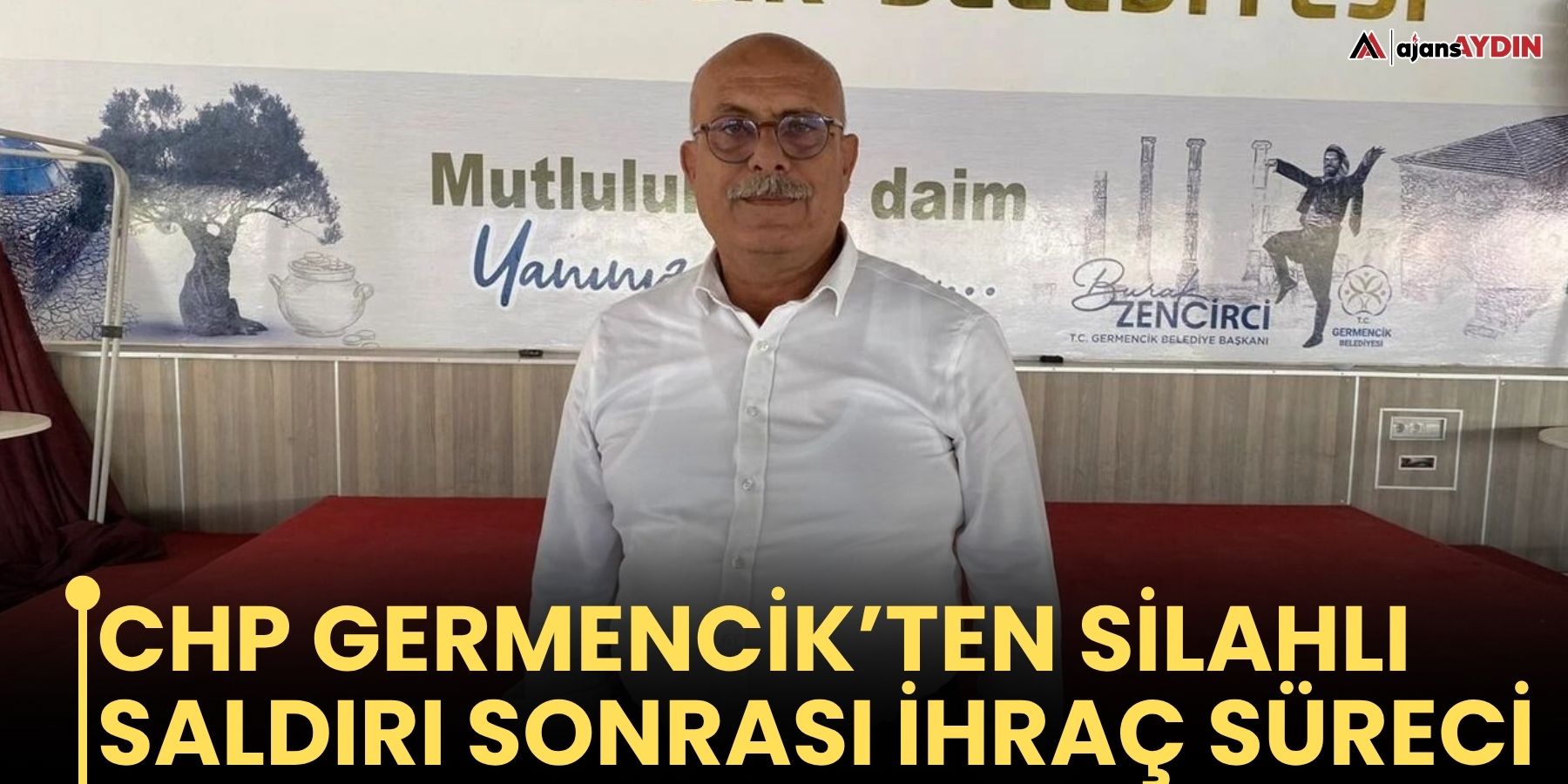 CHP Germencik’ten silahlı saldırı sonrası ihraç süreci