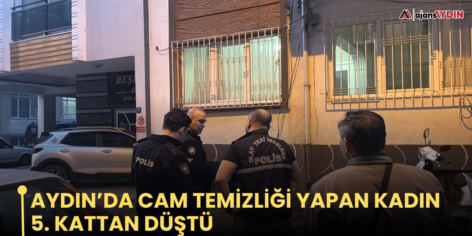 Aydın’da cam temizliği yapan kadın 5. kattan düştü