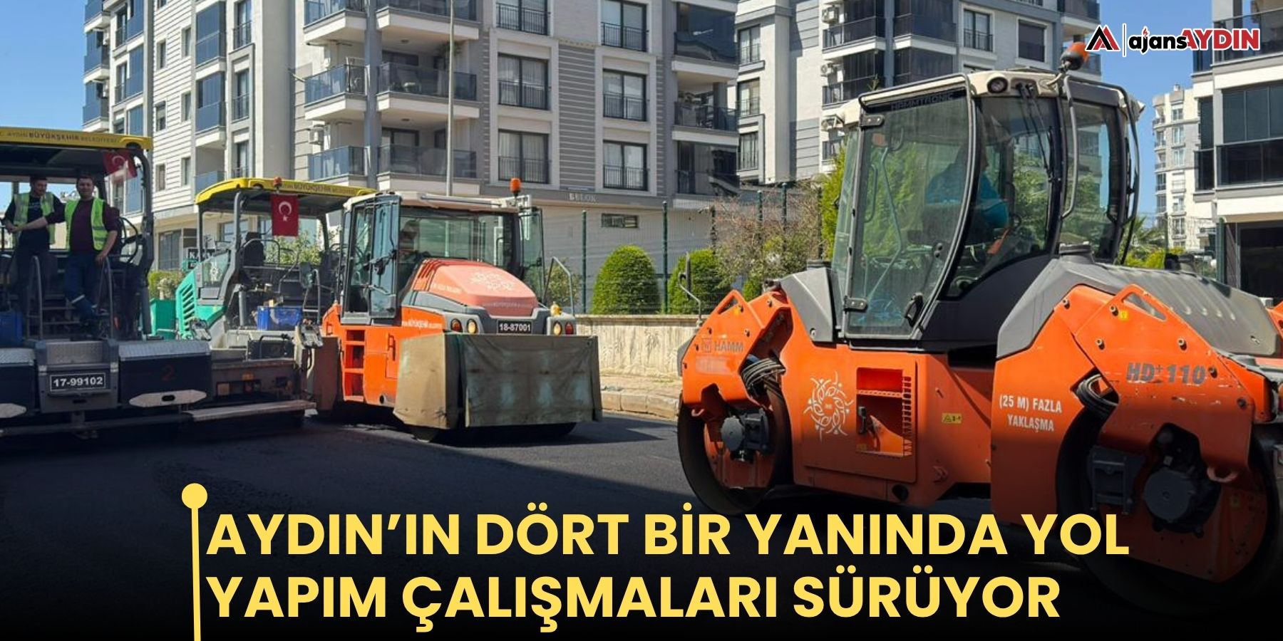 Aydın’ın dört bir yanında yol yapım çalışmaları sürüyor
