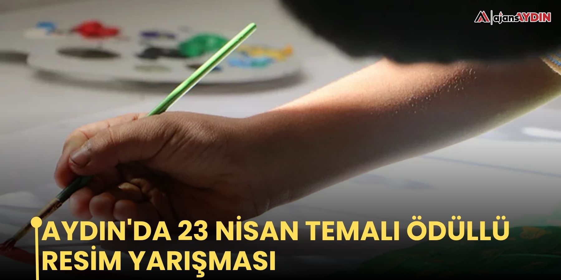 Aydın'da 23 Nisan temalı ödüllü resim yarışması