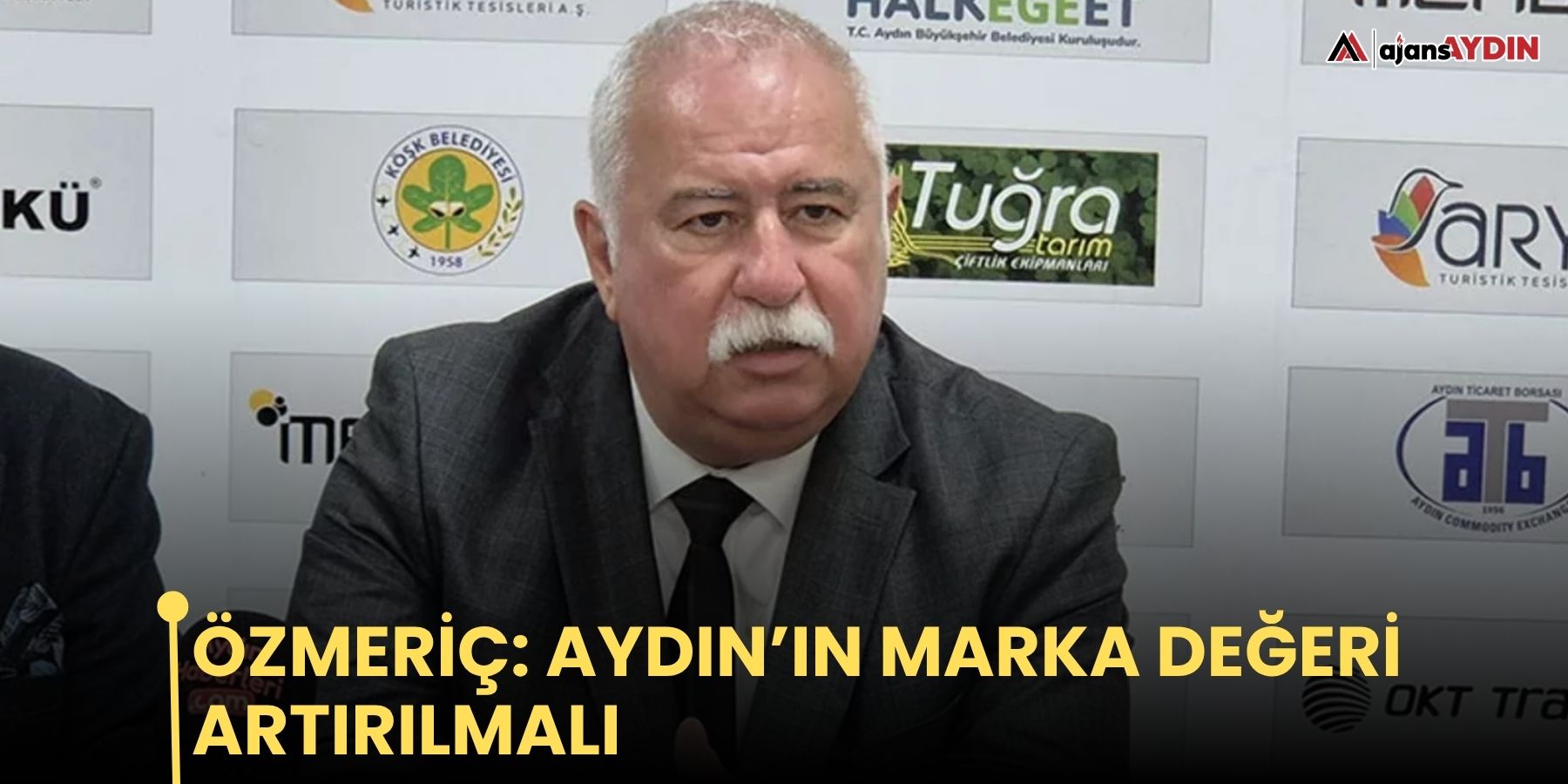 Özmeriç: Aydın’ın marka değeri artırılmalı